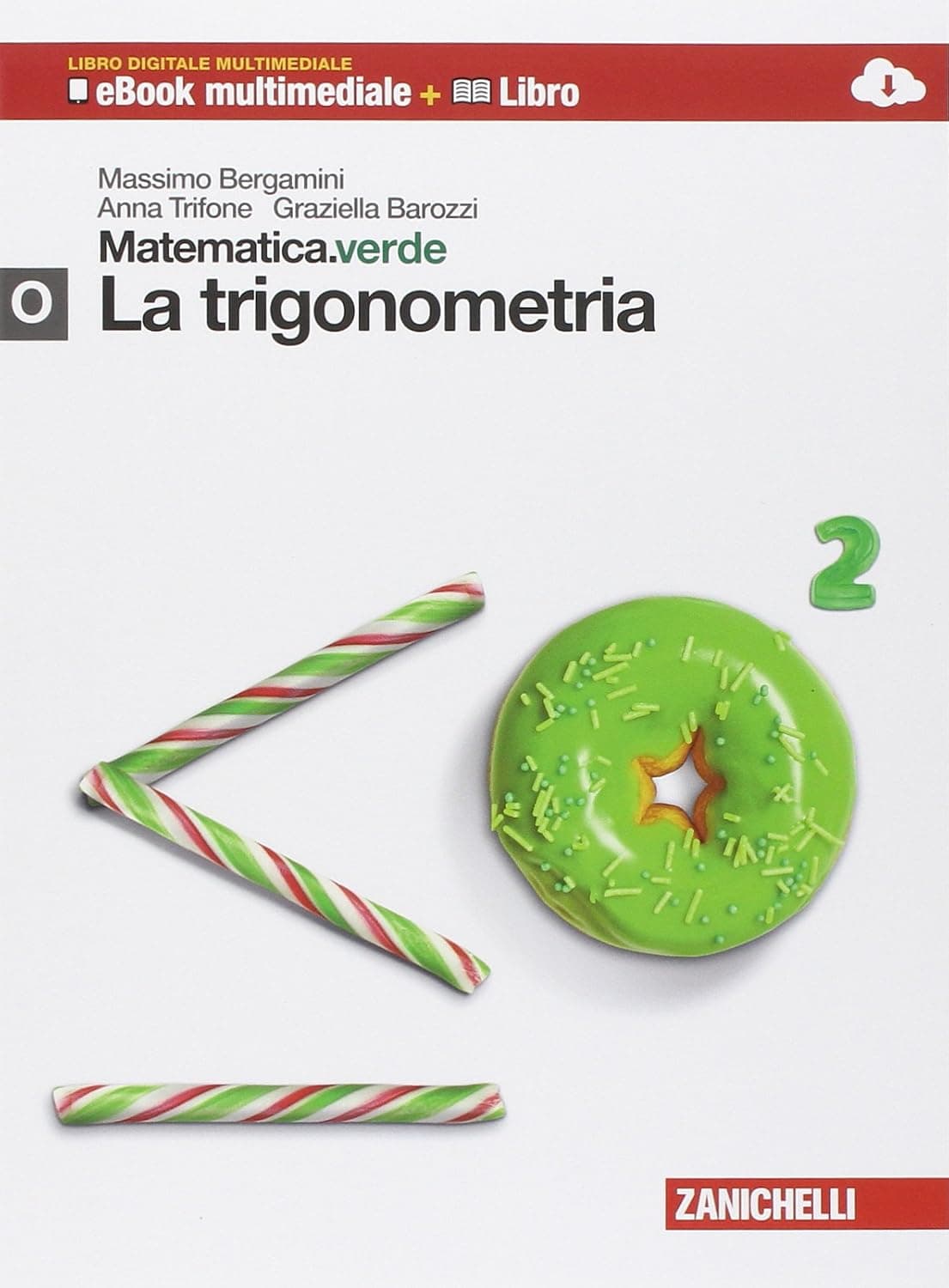Matematica.Verde Mod. O - Nuova Edizione Di Elementi Di Matematica (Ldm)