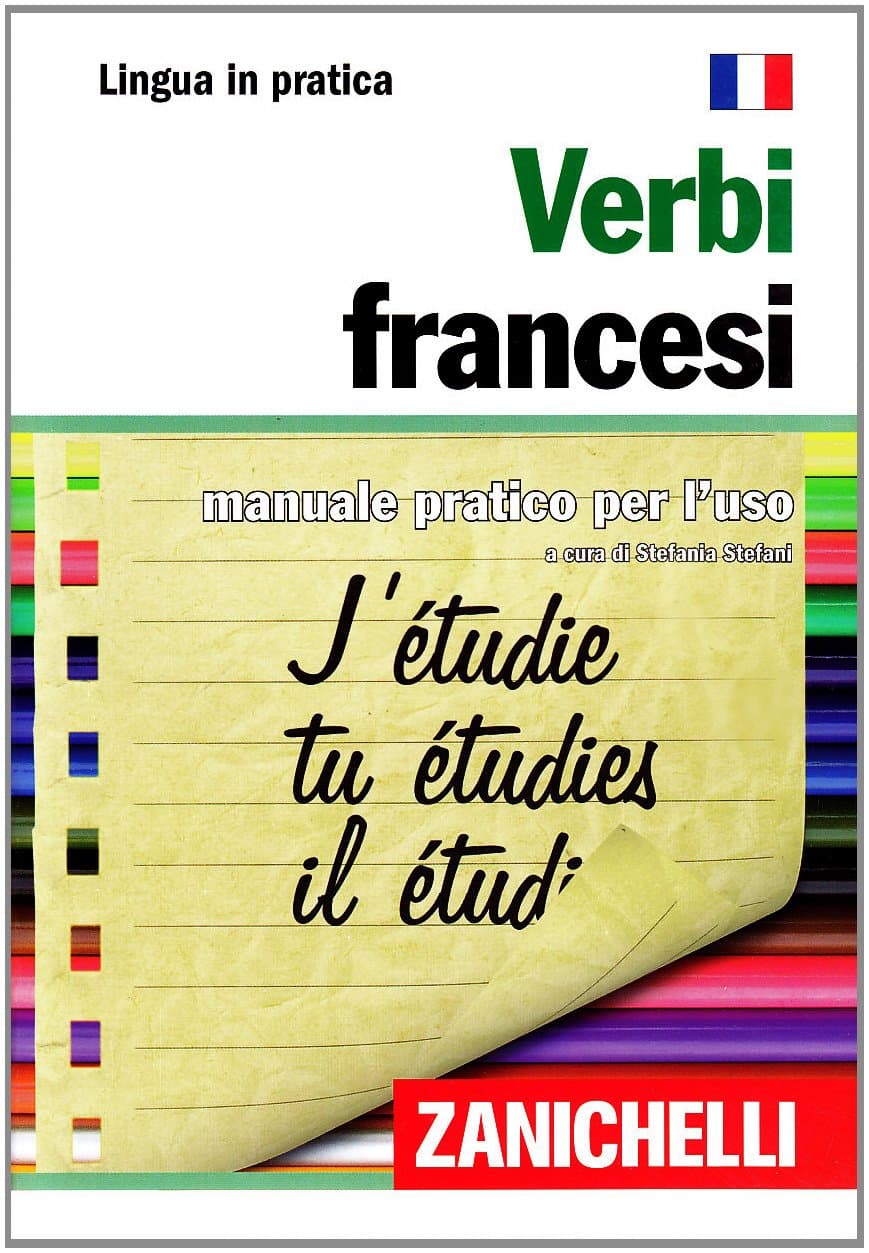 Verbi Francesi. Manuale Pratico Per L'Uso