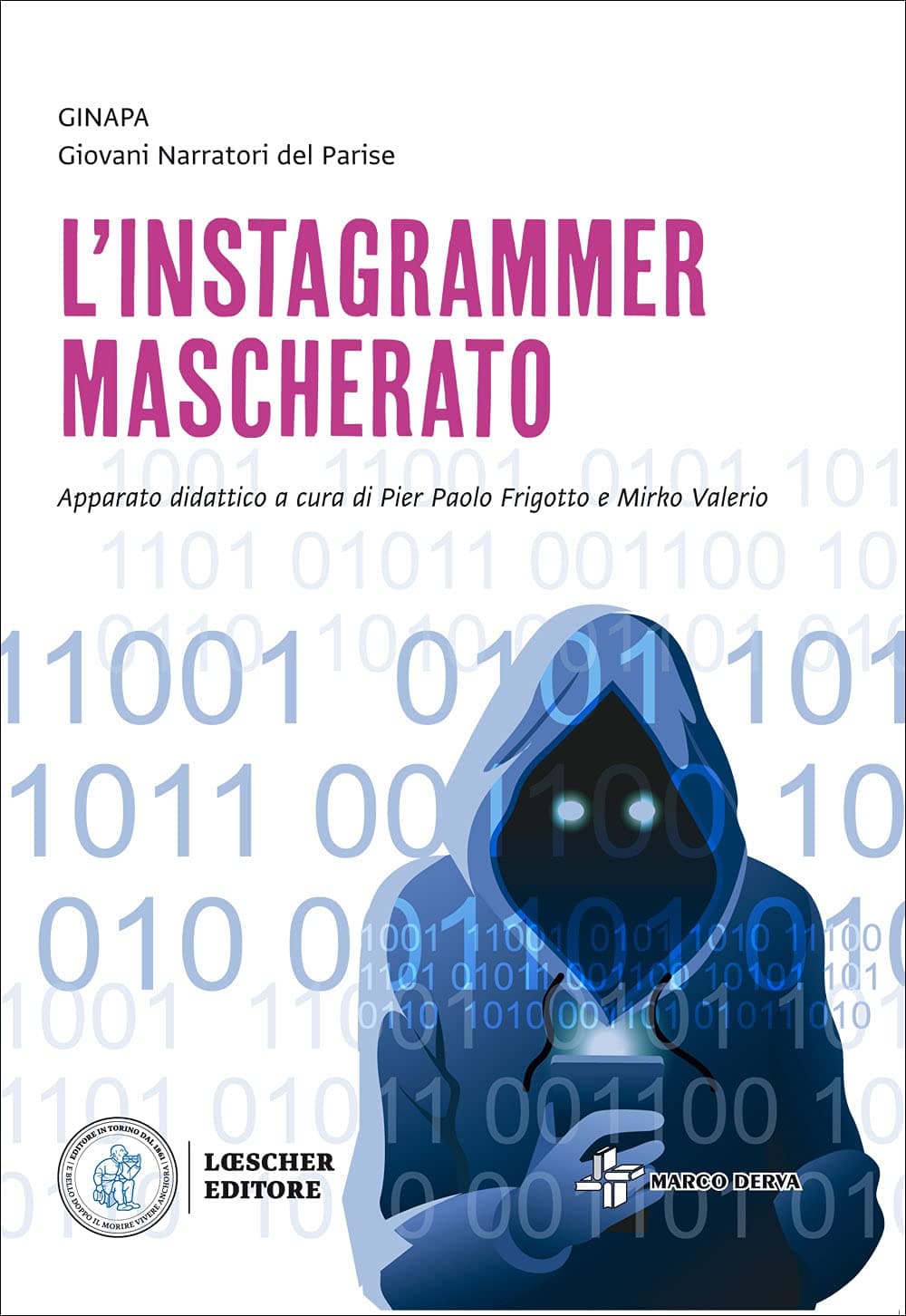Instagrammer Mascherato (L')