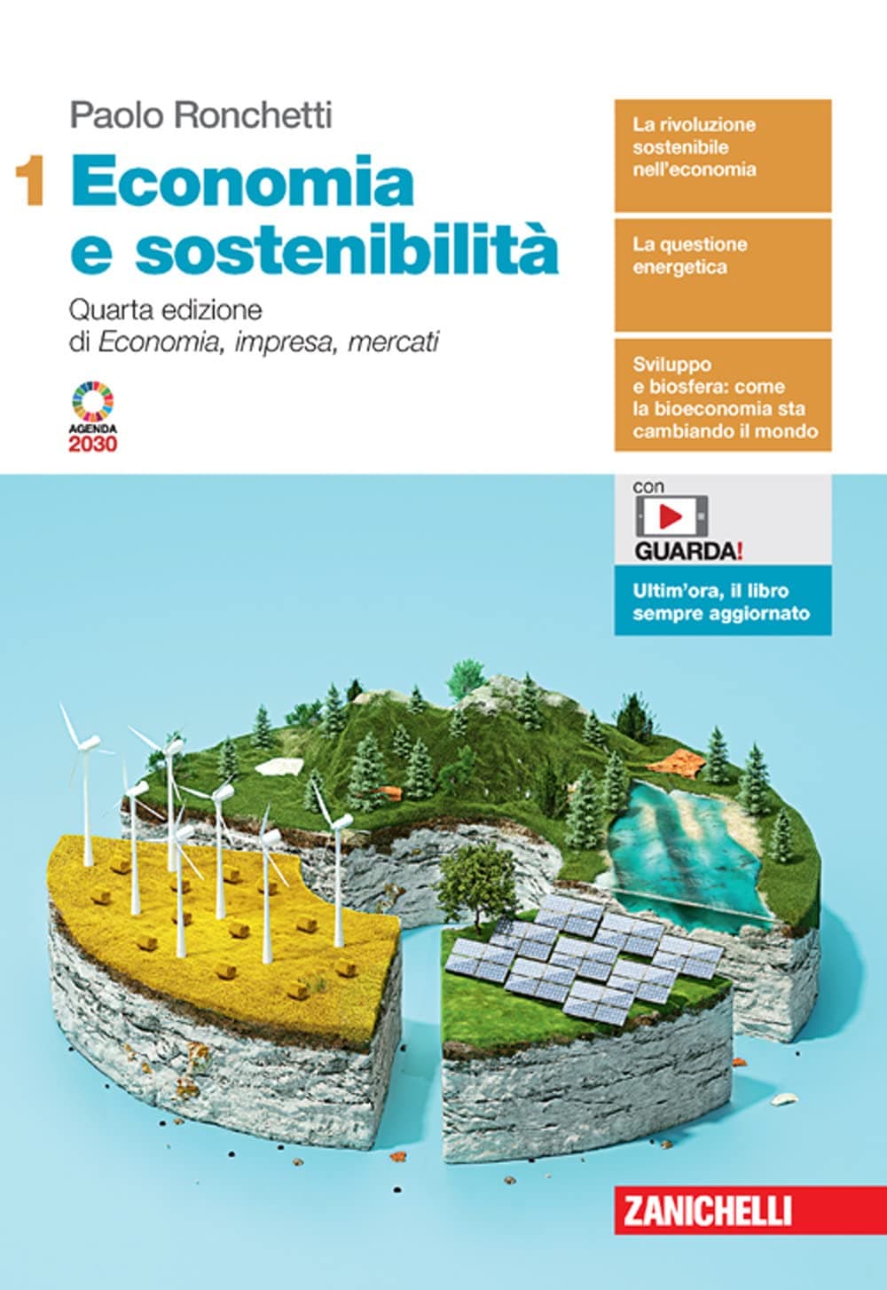 Economia E Sostenibilità 4Ed. Di Economia, Impresa, Mercati - Volume 1 (Ldm)