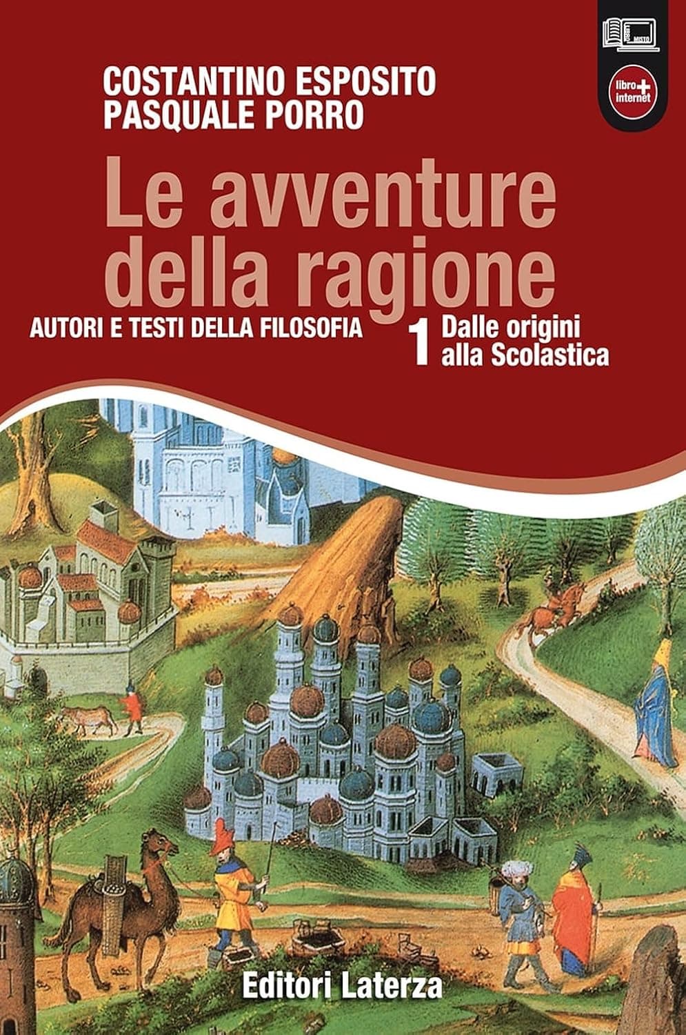 Avventure Della Ragione (Le) Vol. I Dalle Origini Alla Scolastica