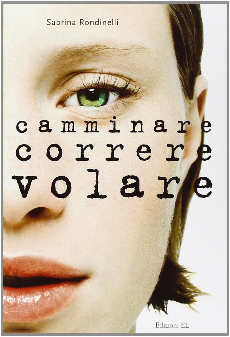 Camminare Correre Volare