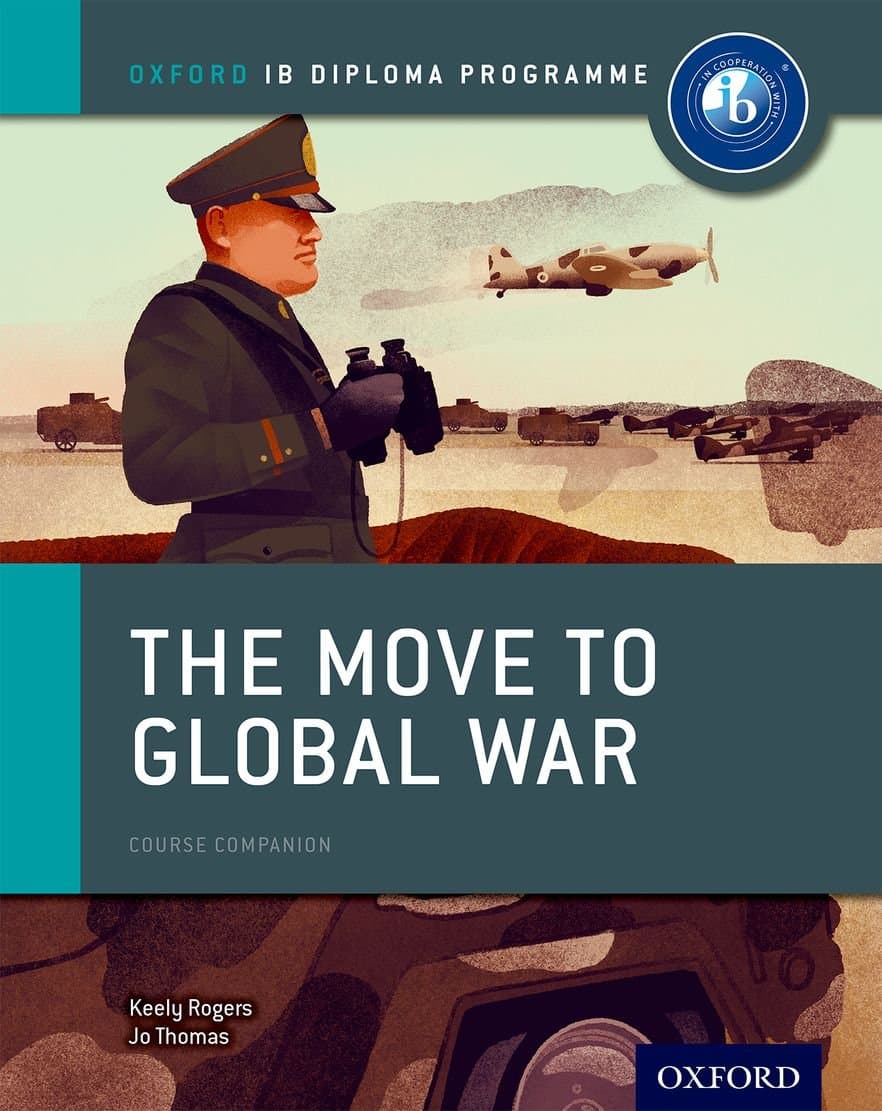 Ib Course Book:History: The Move To Global War (2015)