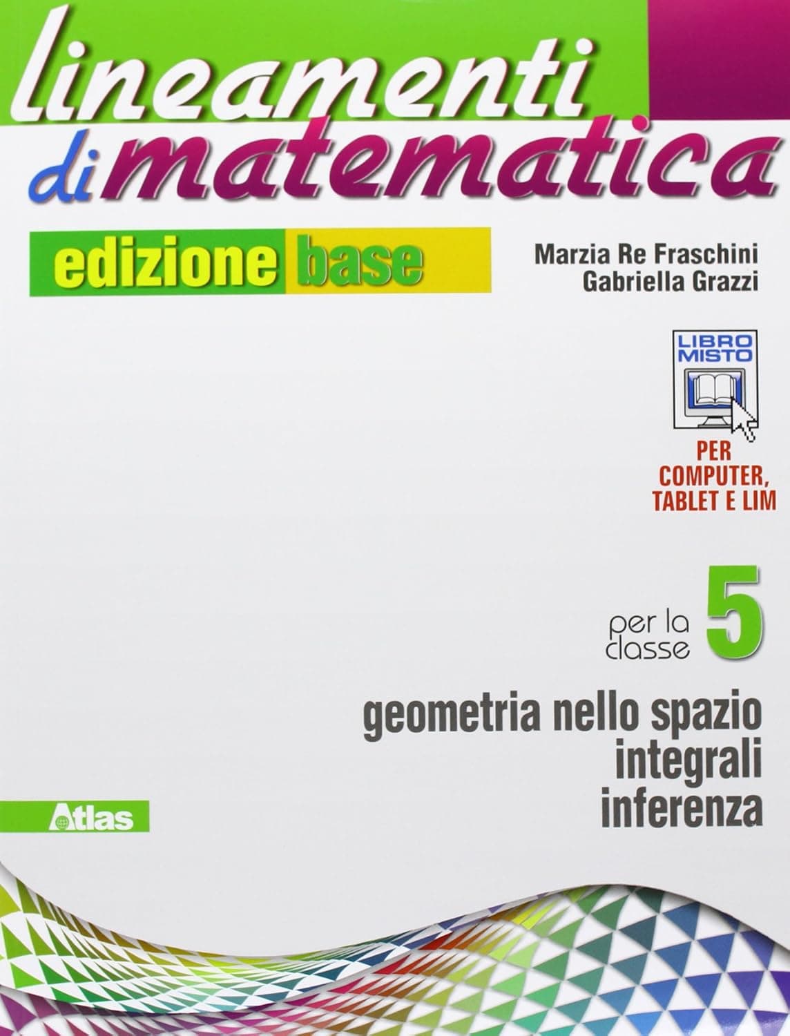 Lineamenti Di Matematica 5 - Edizione Base