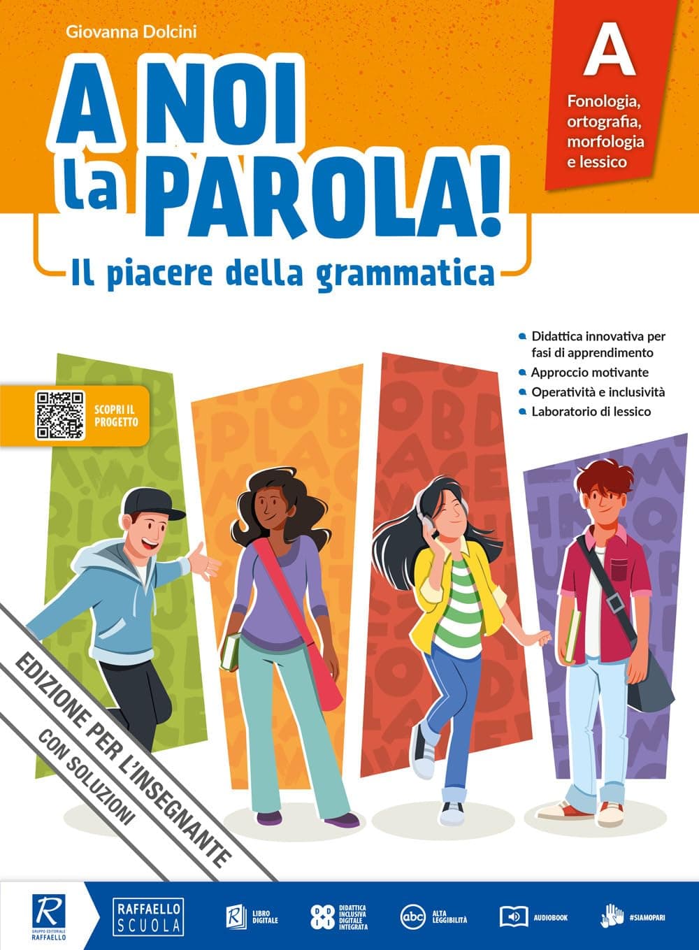 A Noi La Parola! A + B + Quaderno Attivo + Comunicazione