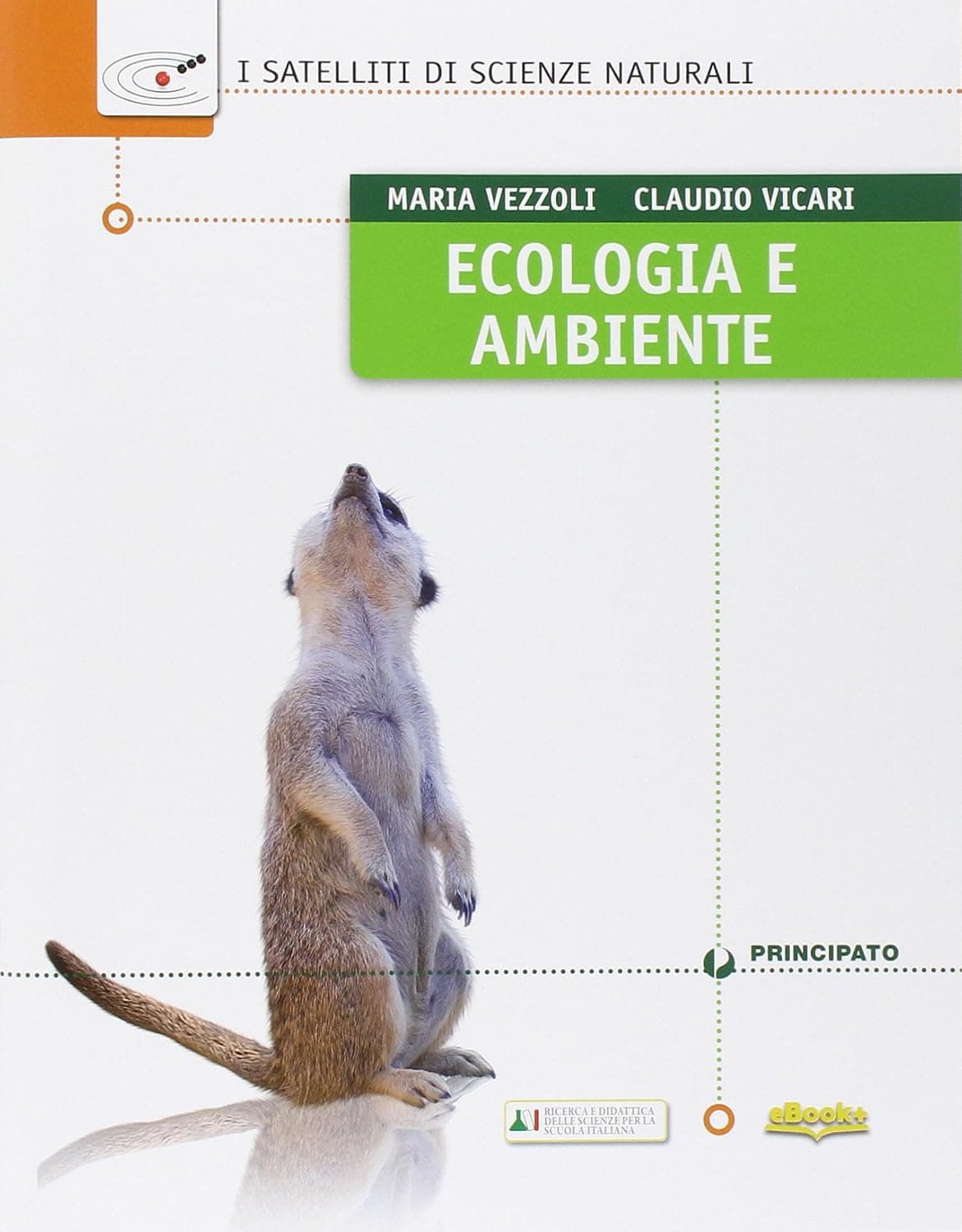 Satelliti Di Scienze Naturali (I) - Ecologia E Ambiente