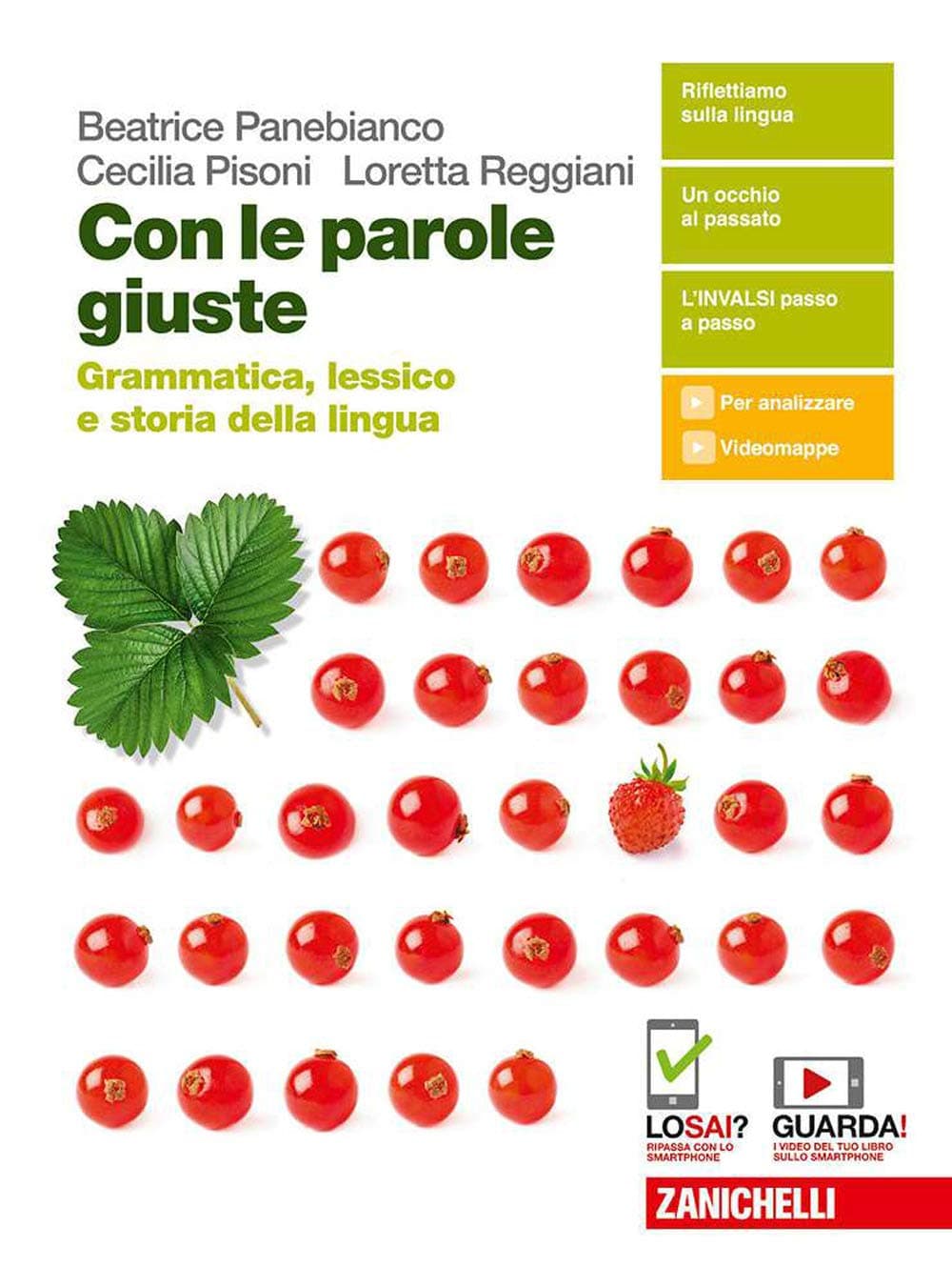 Con Le Parole Giuste - Grammatica, Lessico E Storia Della Lingua (Ldm)