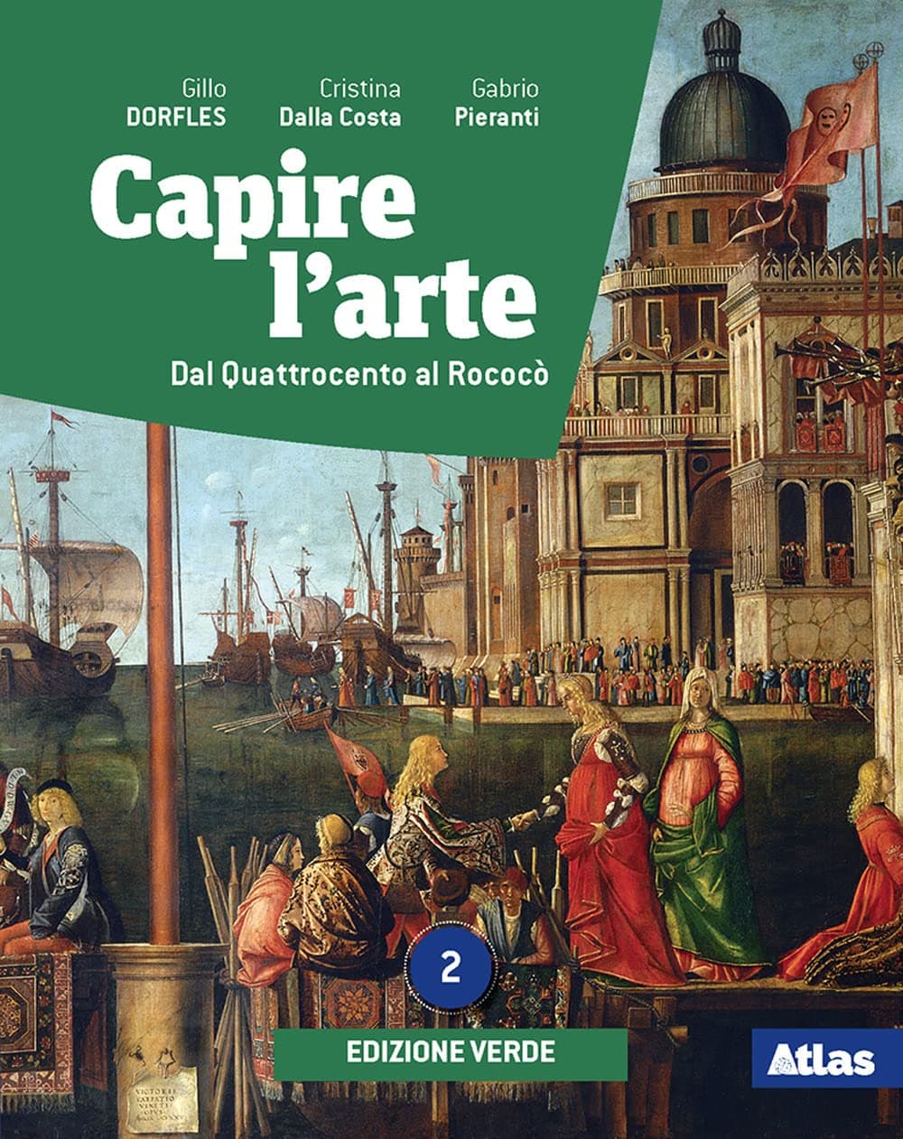 Capire L'Arte - Edizione Verde 2 + Dal Neoclassicismo All'Impressionismo
