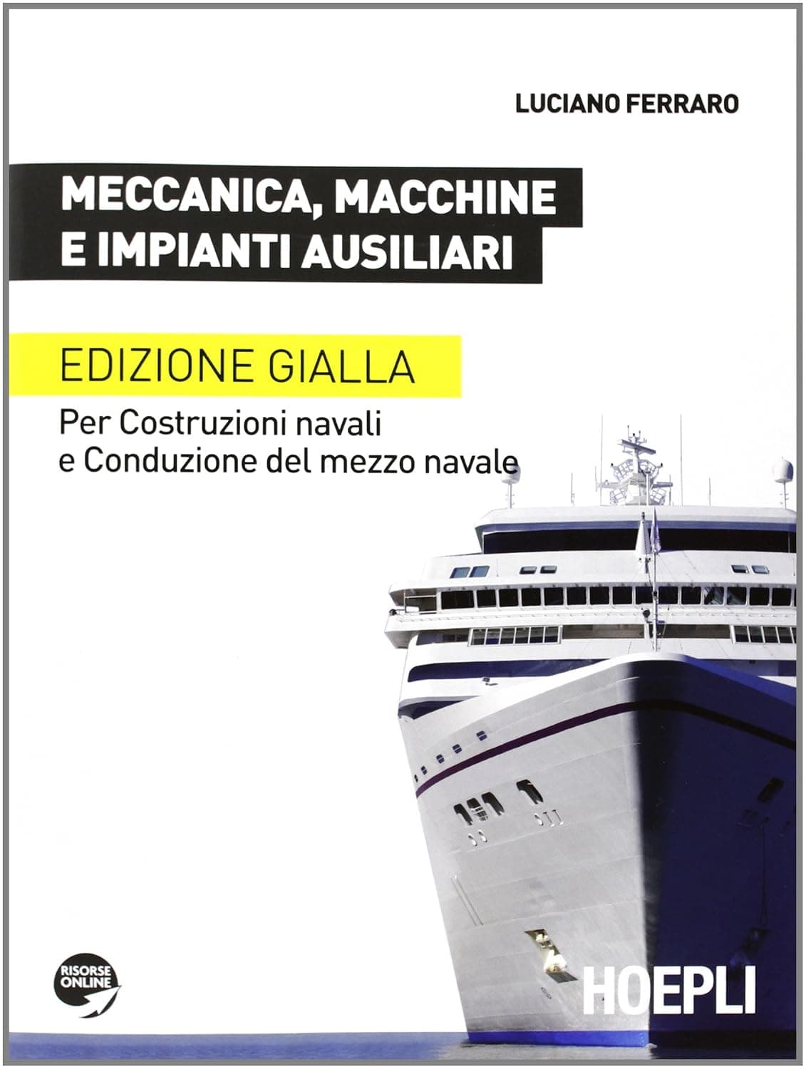 Meccanica, Macchine E Impianti Ausiliari - Edizione Gialla