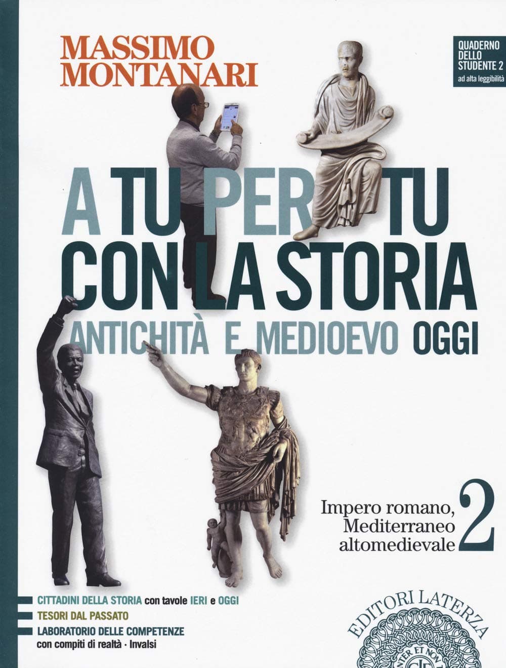 A Tu Per Tu Con La Storia Vol. 2 Antichità E Medioevo Oggi