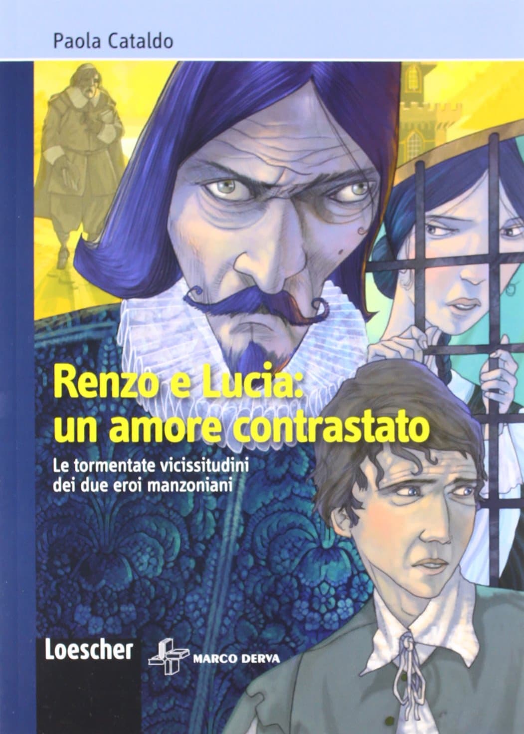 Renzo E Lucia: Un Amore Contrastato