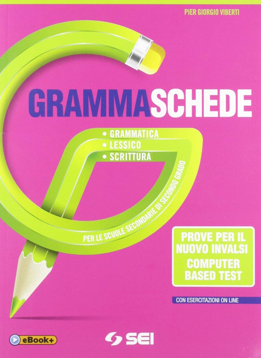 Grammaschede - Prove Per Il Nuovo Invalsi (Cbt)