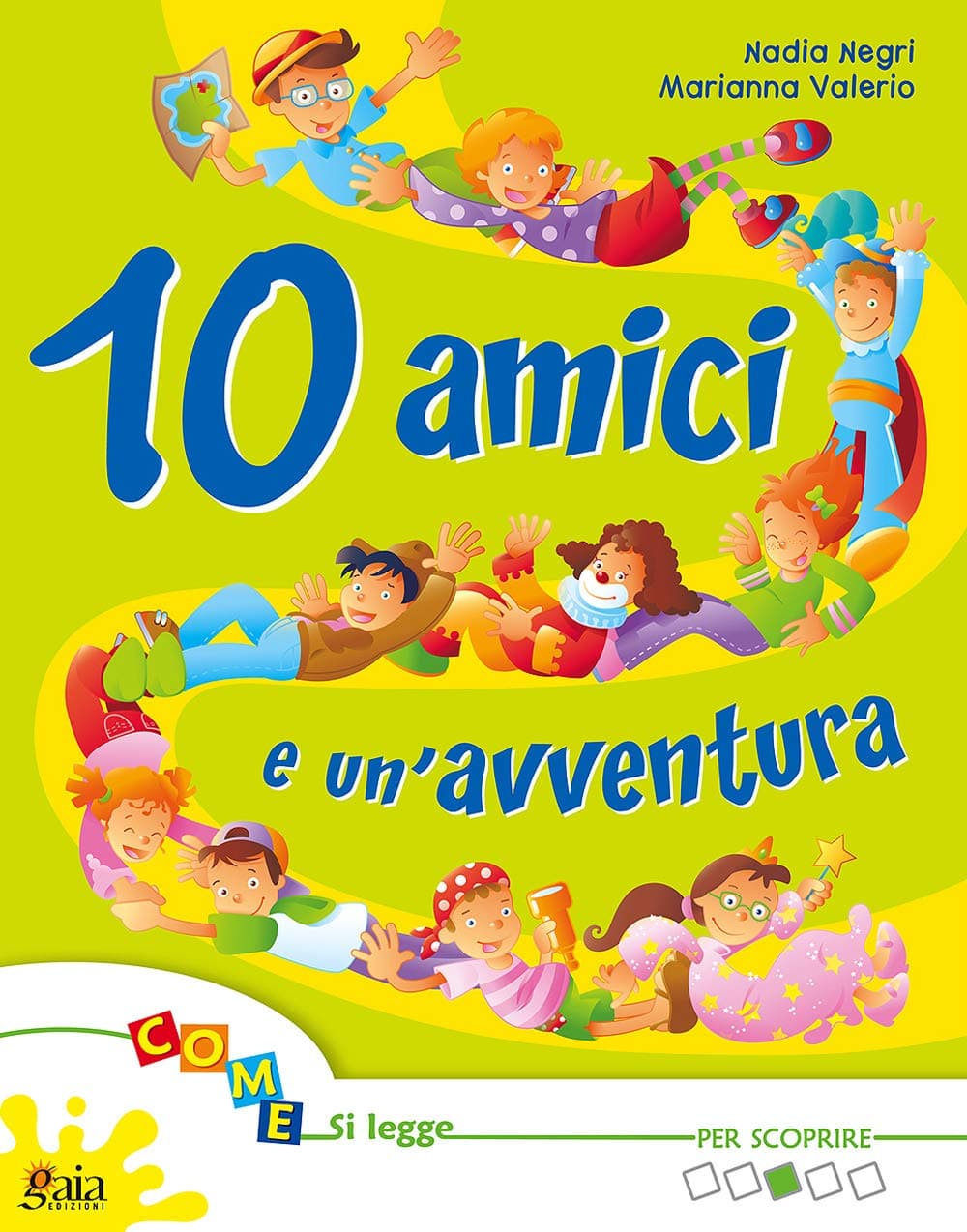 10 Amici E Tante Storie