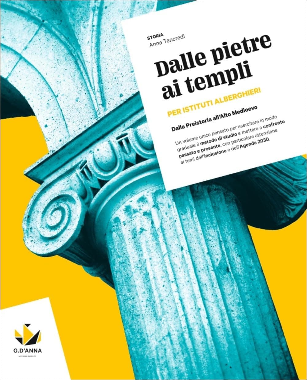 Dalle Pietre Ai Templi Per Istituti Alberghieri