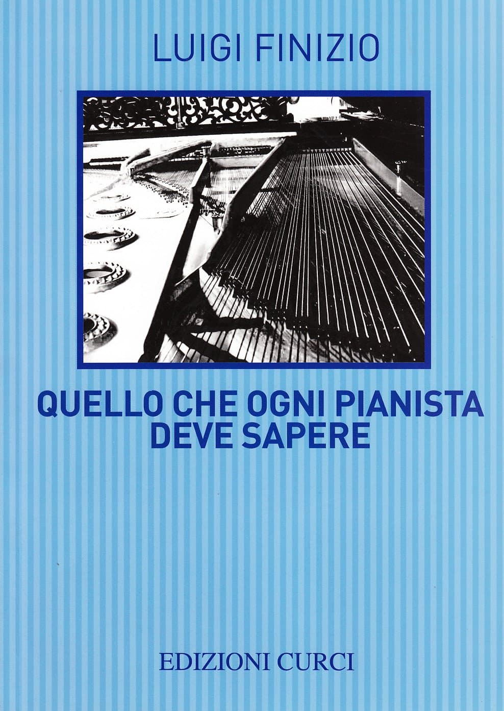 Quello Che Ogni Pianista Deve Sapere