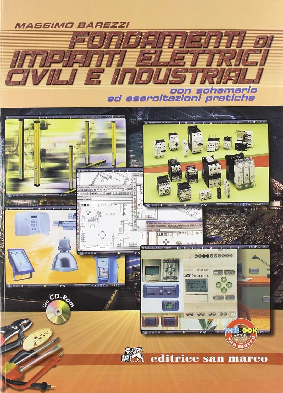 Fondamenti Di Impianti Elettrici Civili E Industriali + Cd Rom
