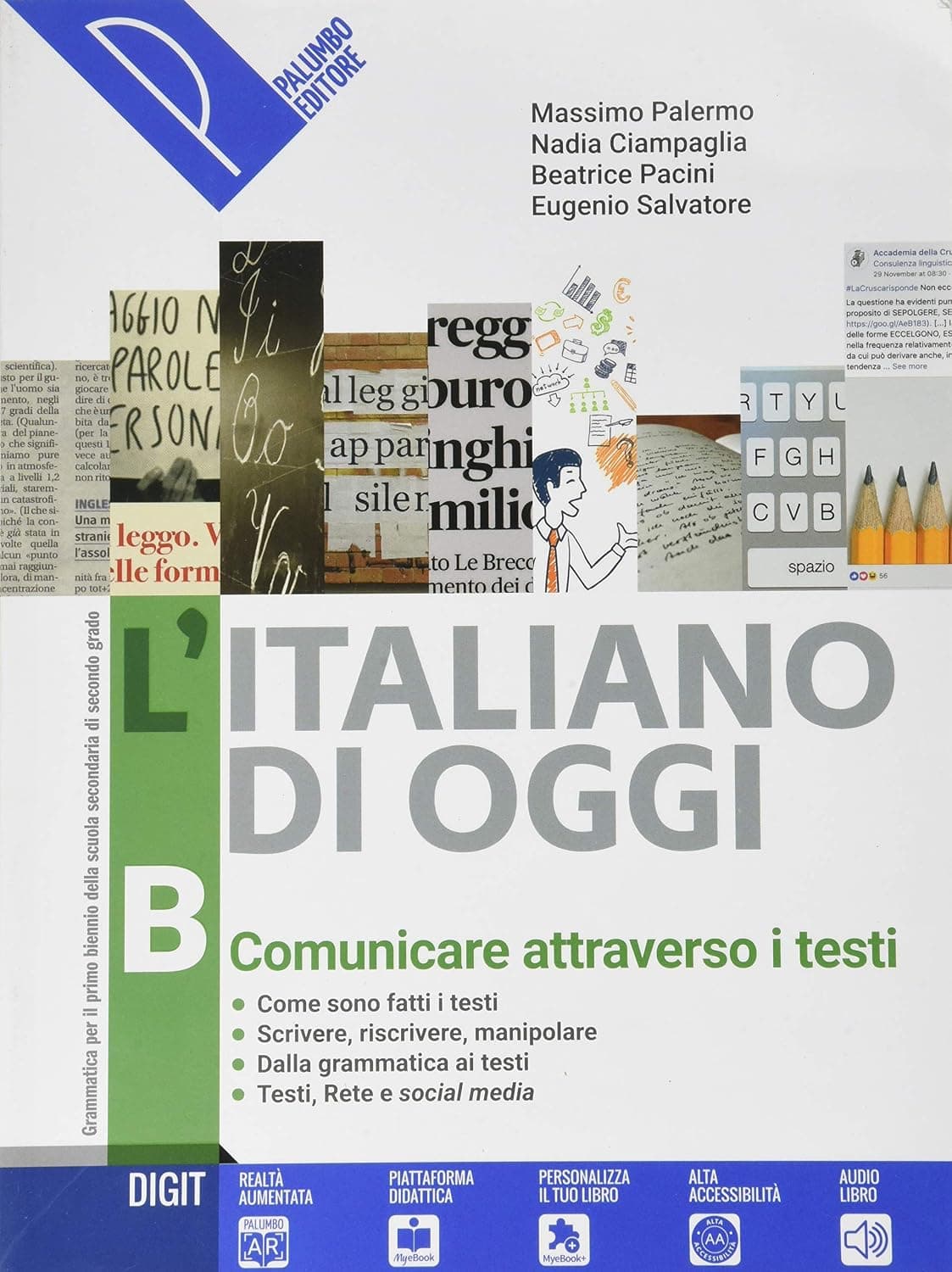 Italiano Di Oggi (L') - Comunicare Attraverso I Testi Vol. B