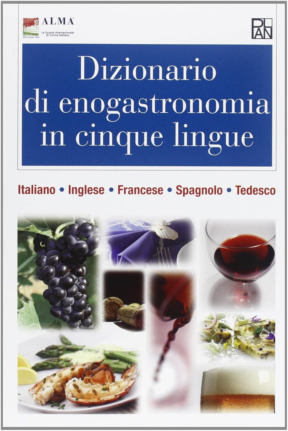 Dizionario Di Enogastronomia In Cinque Lingue