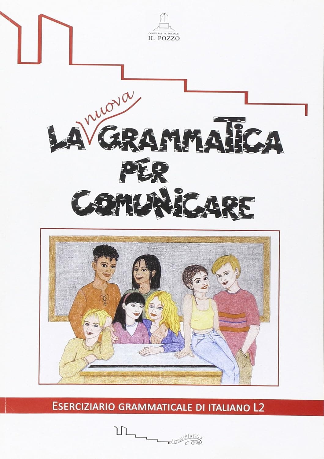 Nuova Grammatica Per Comunicare (La)