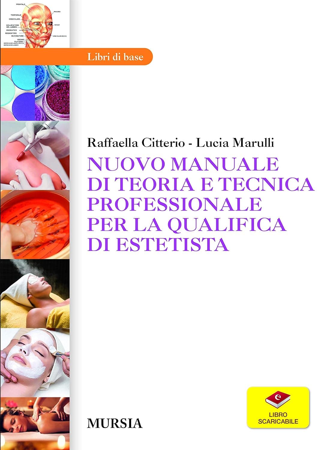 Nuovo Manuale Di Teoria E Tecnica Professionale Per La Qualifica Di Estetista