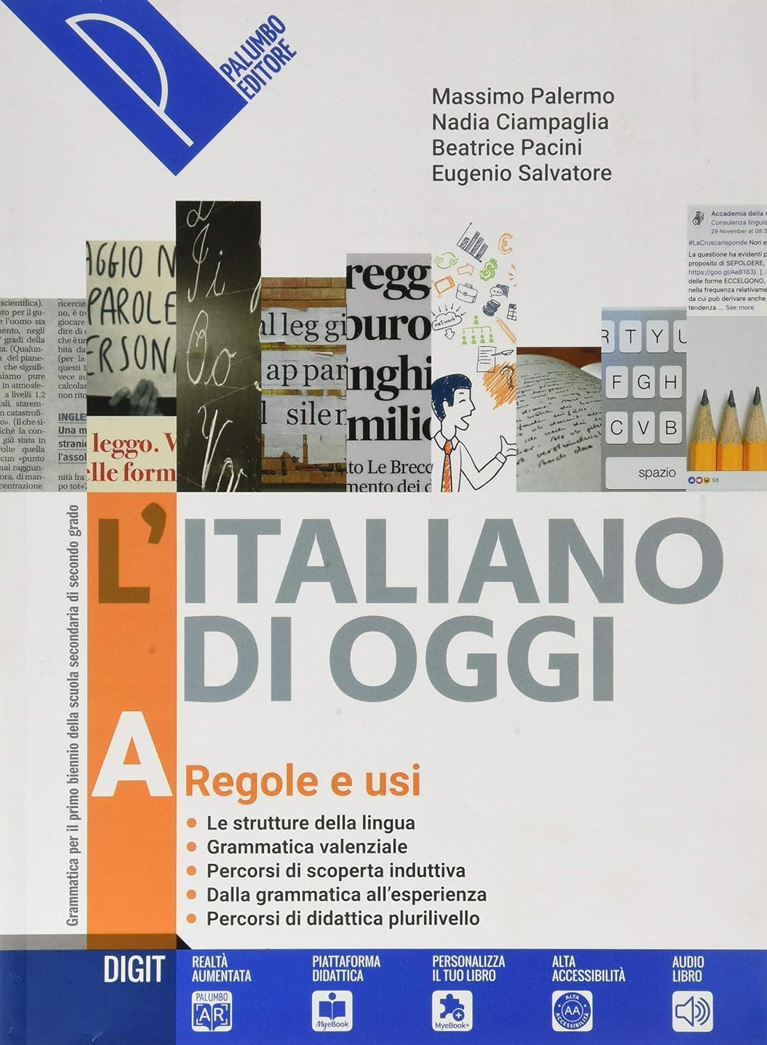 Italiano Di Oggi (L') - Regole E Usi Vol. A