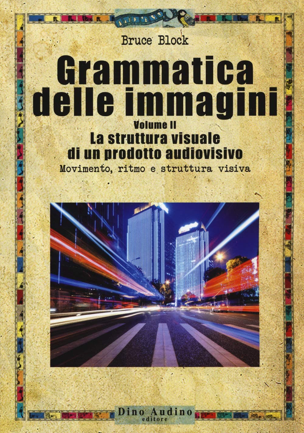 Grammatica Delle Immagini - Volume 2