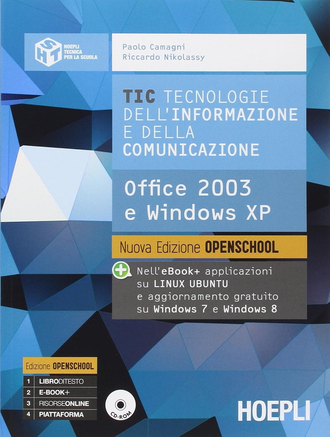 Tic - Tecnologie Dell'Informazione E Della Comunicazione. Nuova Edizione Open