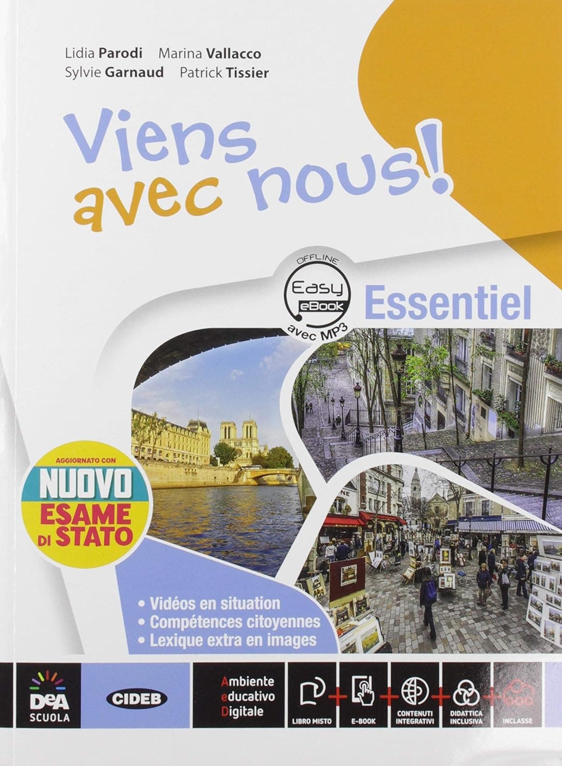 Viens Avec Nous! Essentiel  Con Nuovo Esame Di Stato - Livre Élève Et Cahier+