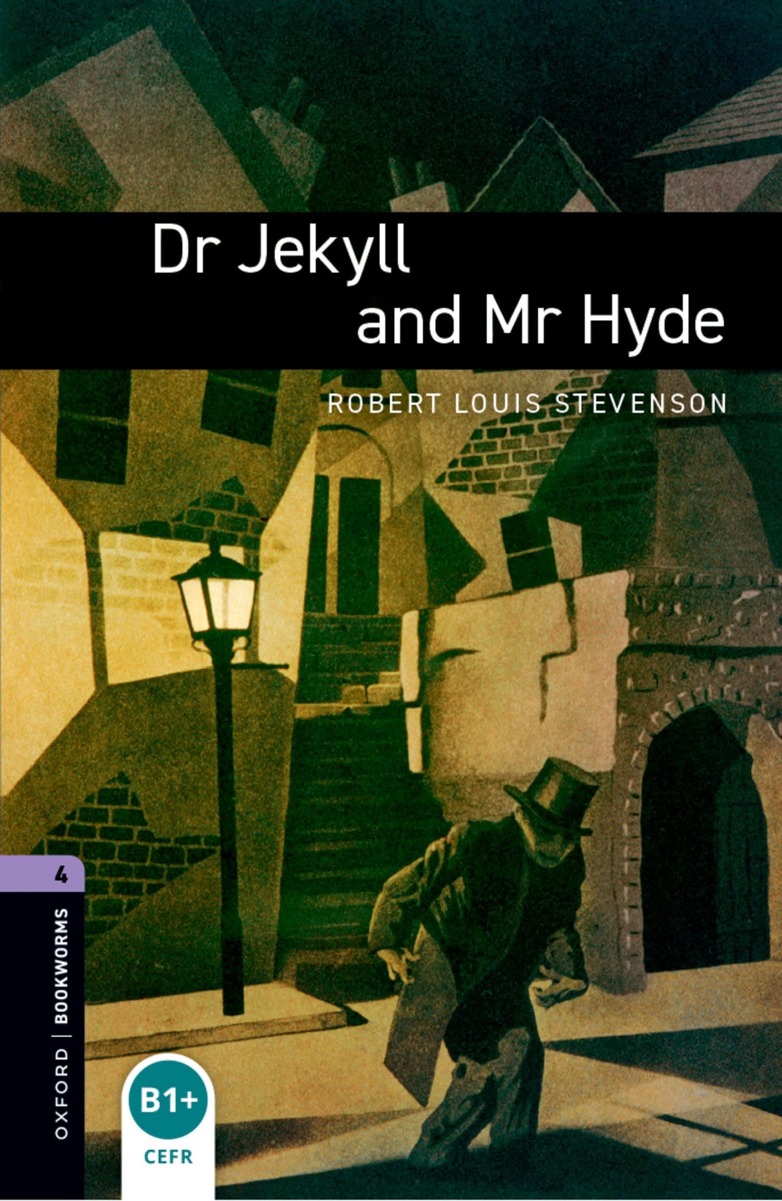 Oxford Bookworms Library 4: Dr Jekyll & Mr Hyde