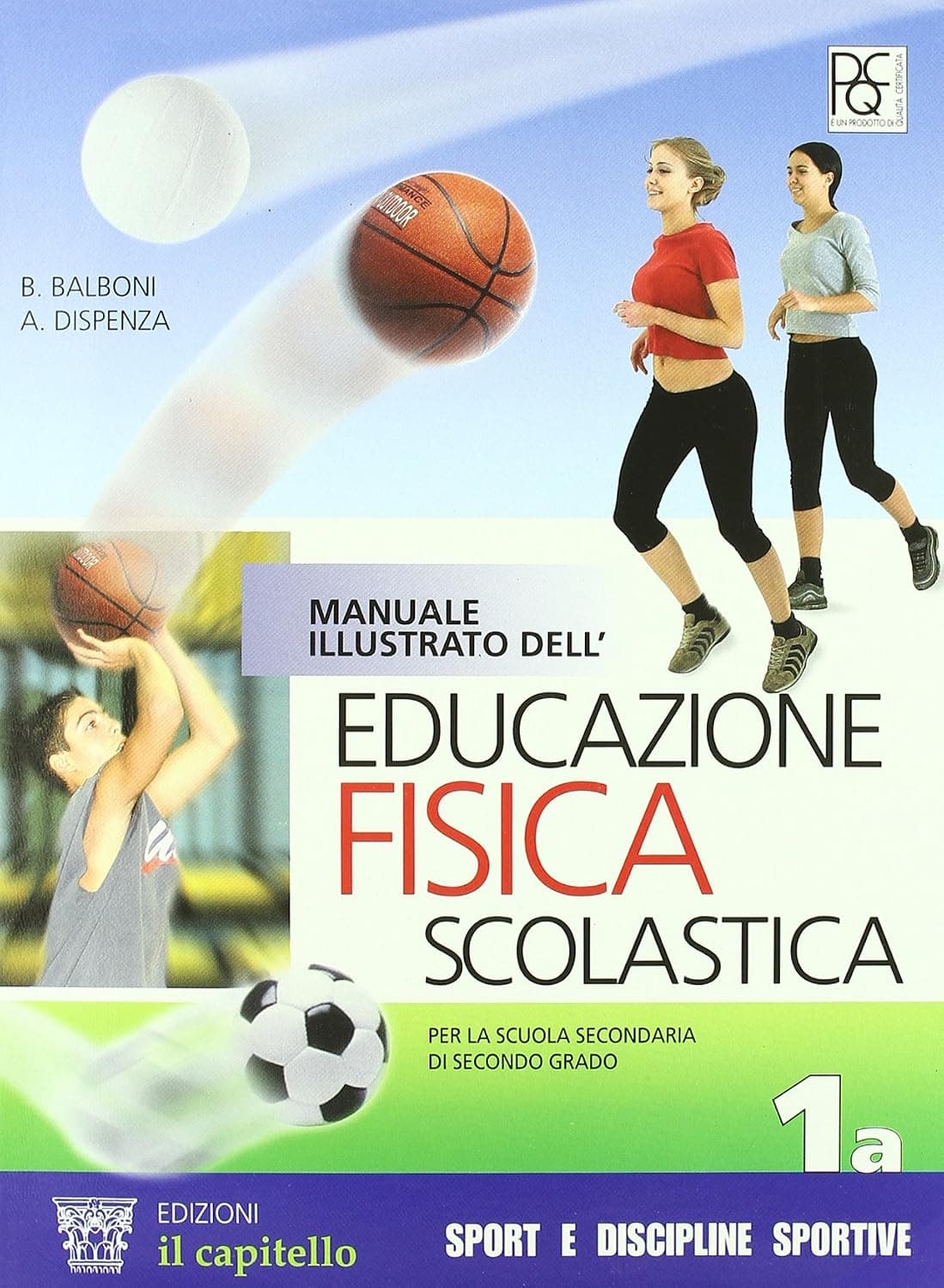 Manuale Illustrato Dell'Educazione Fisica Scolastica