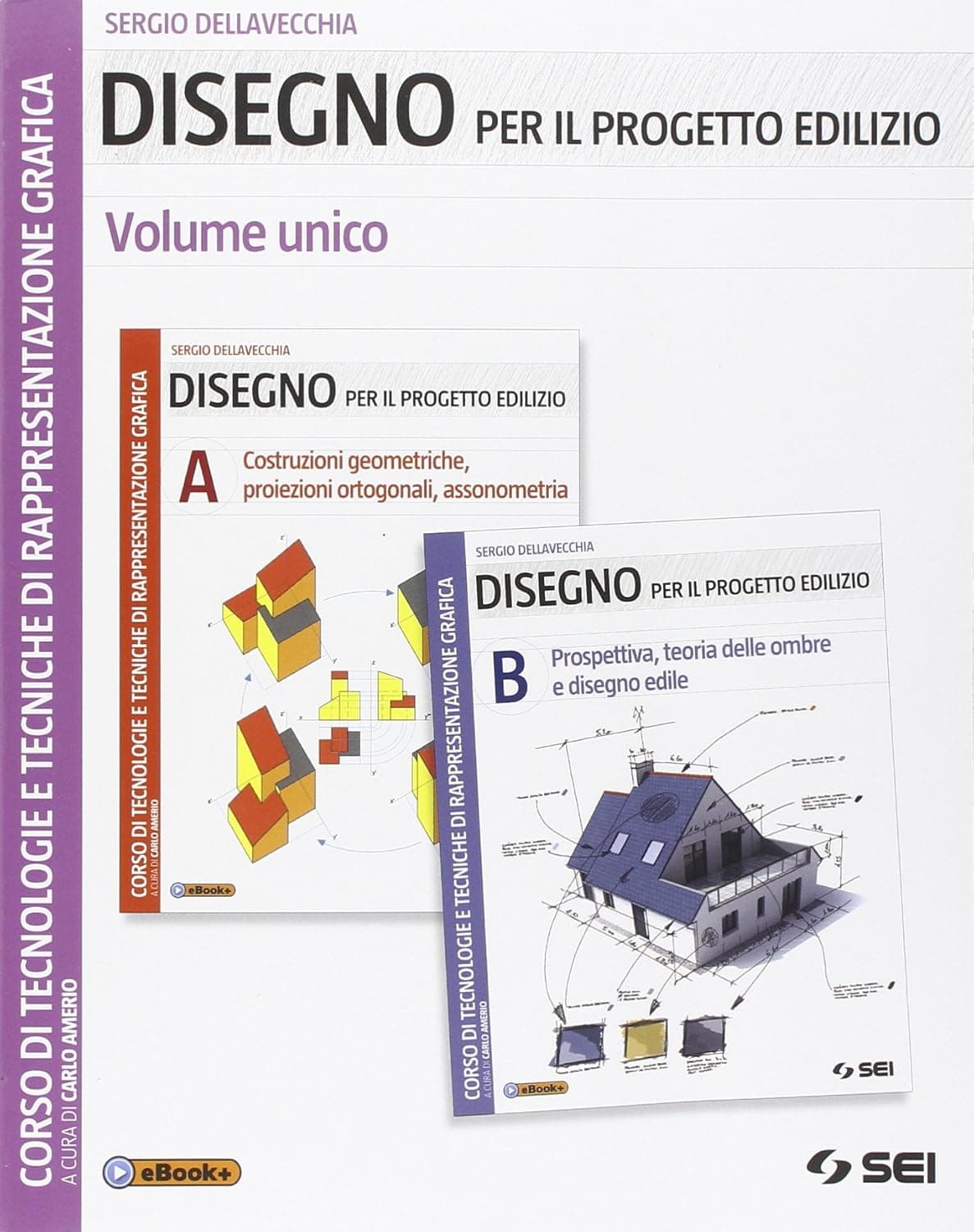 Disegno Per Il Progetto Edilizio - Vol. Unico