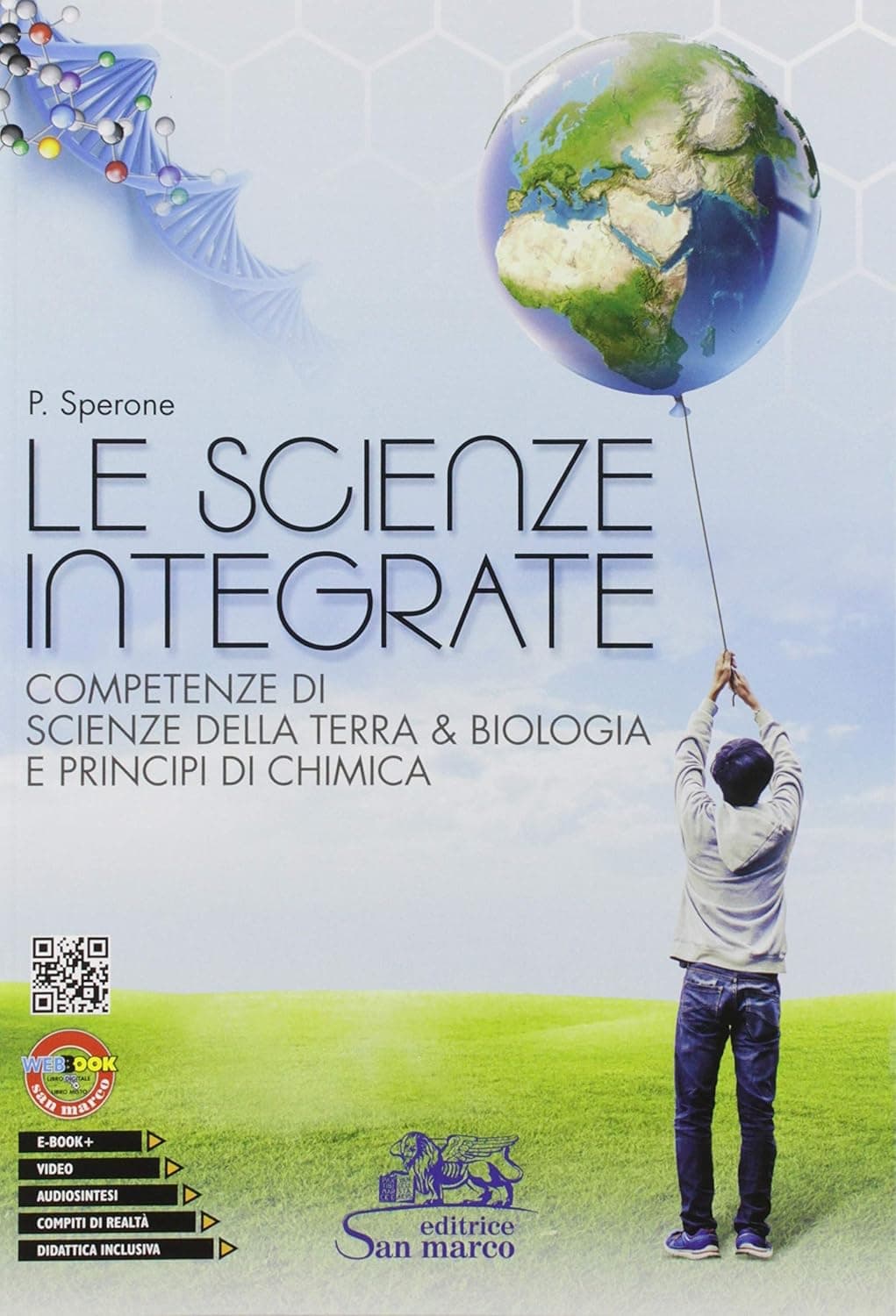 Scienze Integrate (Le)-Competenze Di Scienze D.Terra & Biologia E Pr. Chimica