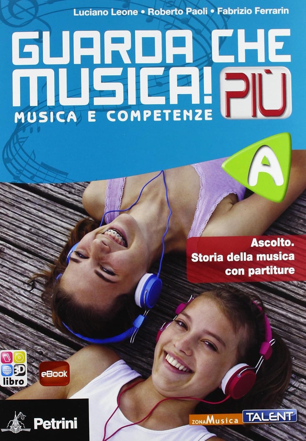 Guarda Che Musica! Più - Vol. A + Ebook A + Vol. B + Ebook B