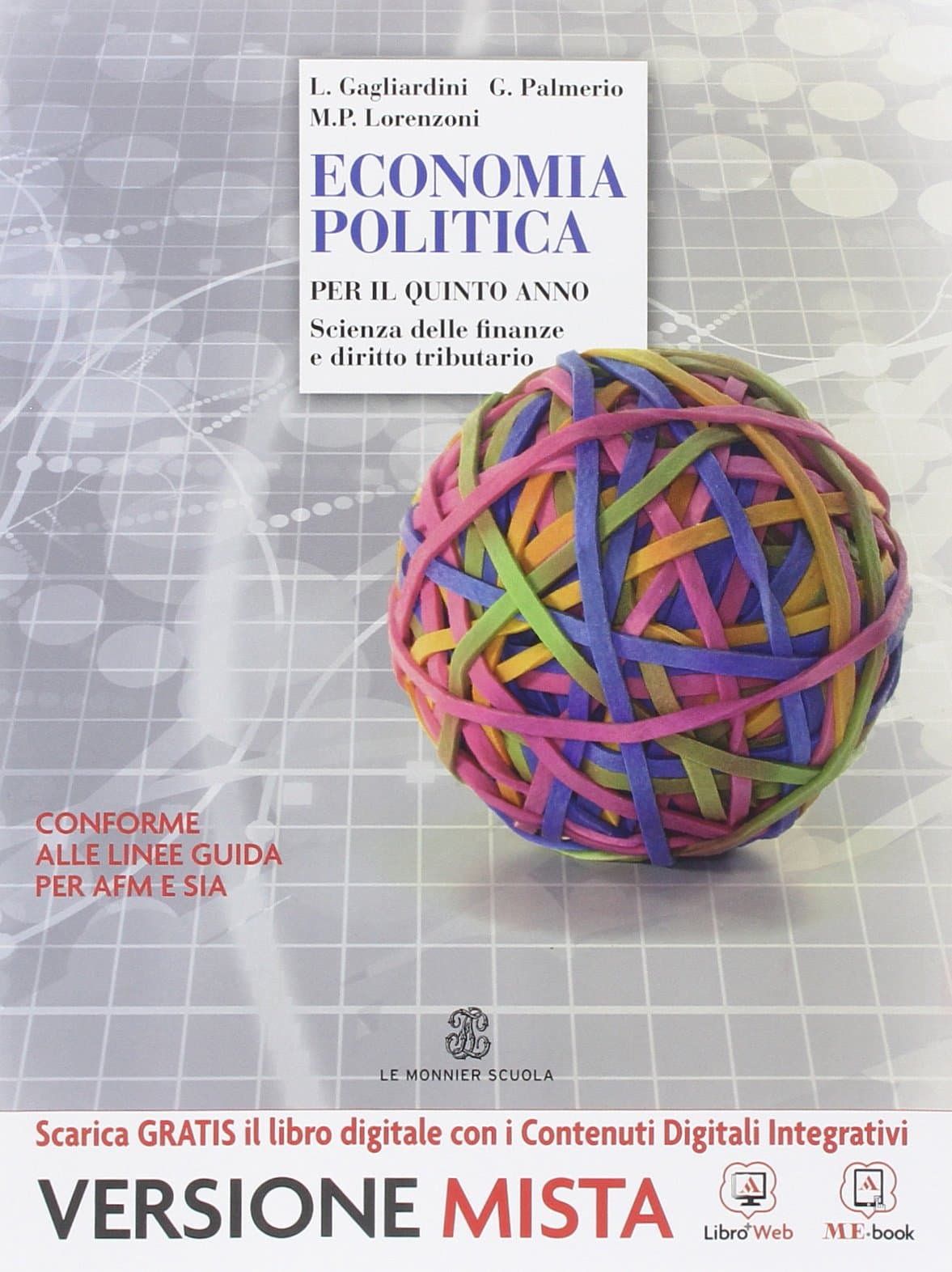 Economia Politica - Per Il 5° Anno - Scienza Delle Finanze E Diritto Tributar