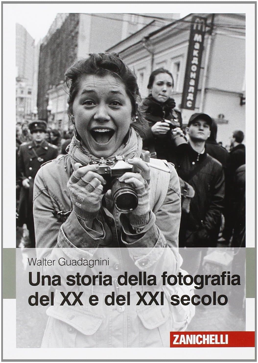 Una Storia Della Fotografia Del Xx E Del Xxi Secolo