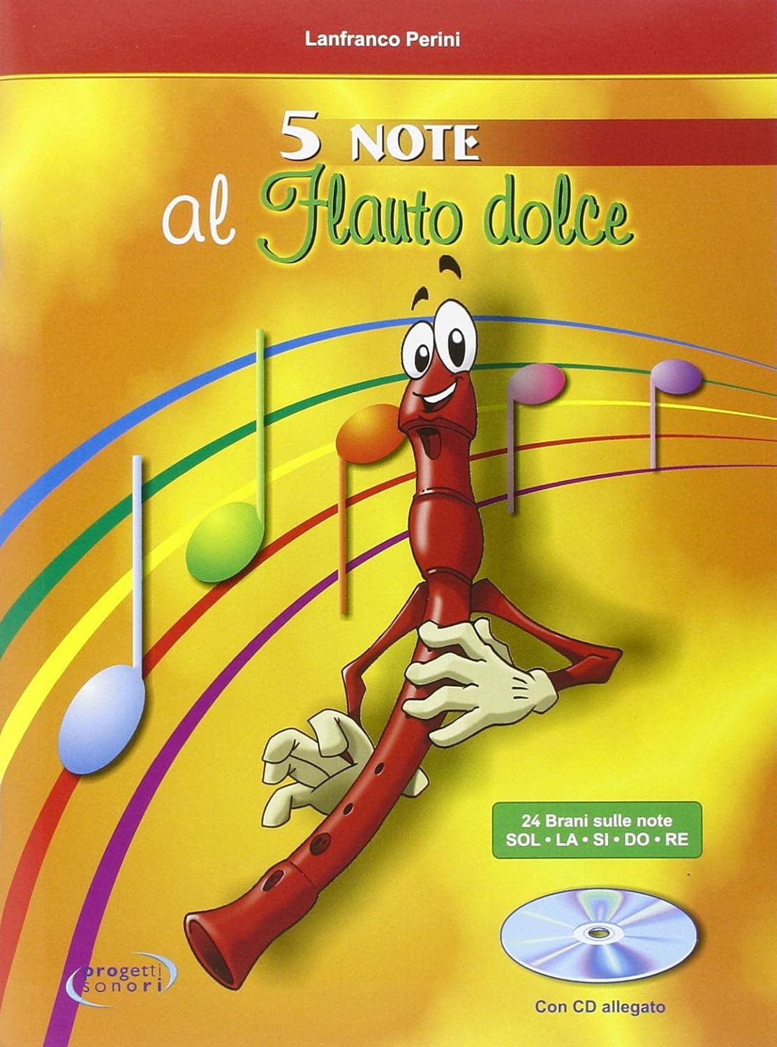 5 Note Al Flauto Dolce + Cd
