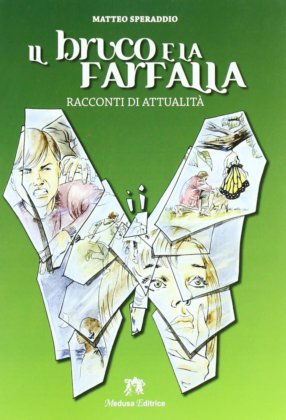 Bruco E La Farfalla (Il)