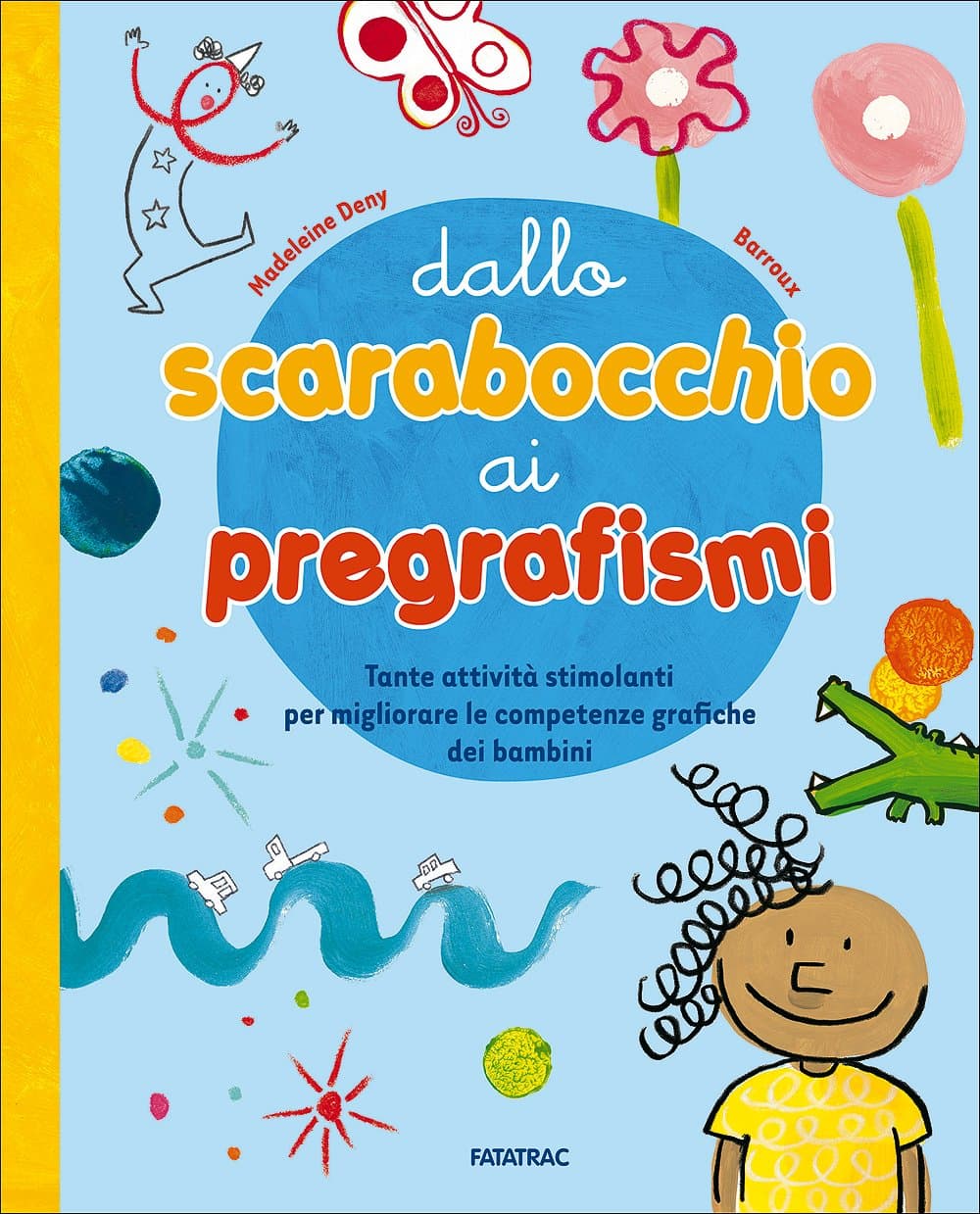 Dallo Scarabocchio Ai Pregrafismi