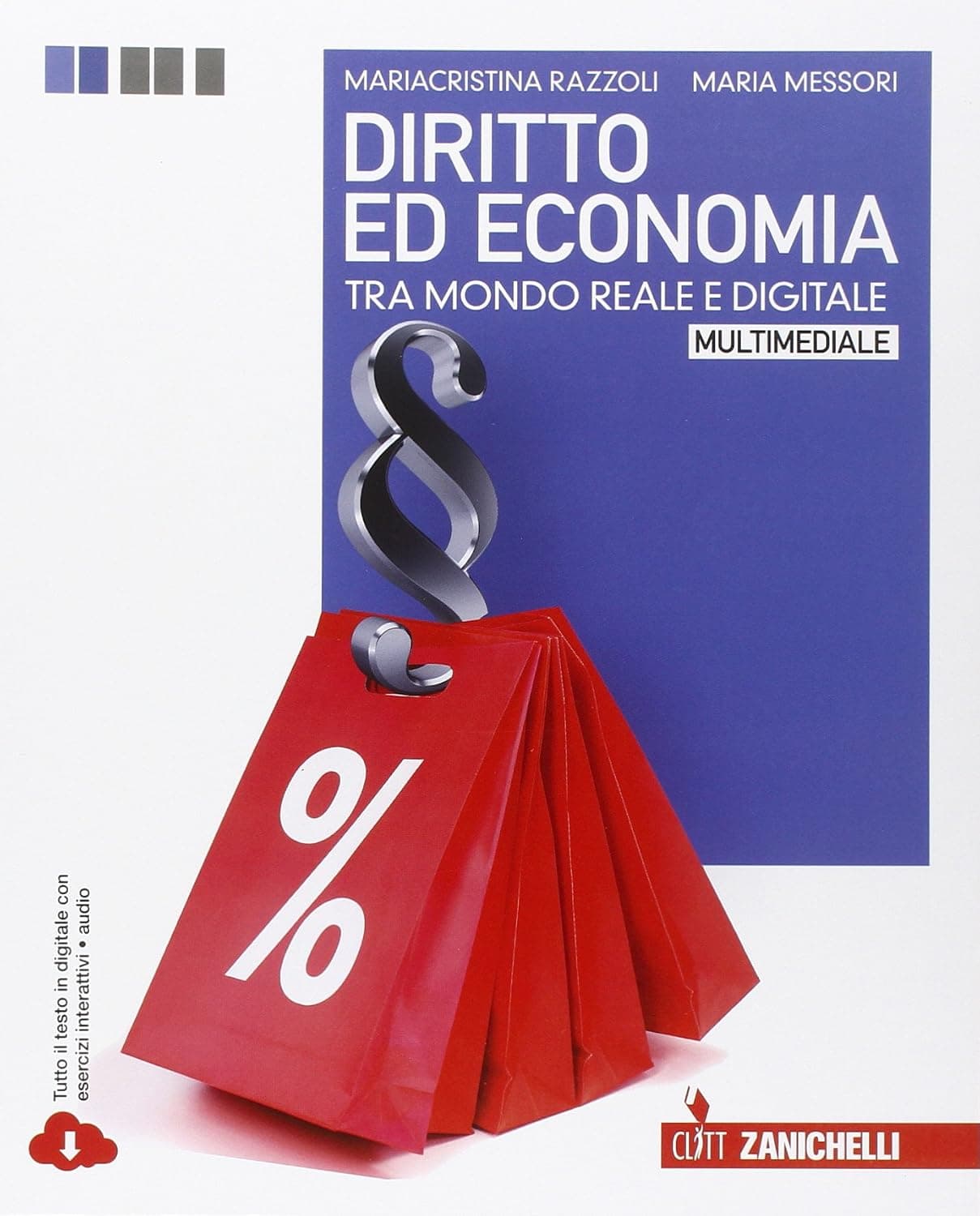 Diritto Ed Economia Tra Mondo Reale E Digitale - Volume U Multimediale (Ldm)