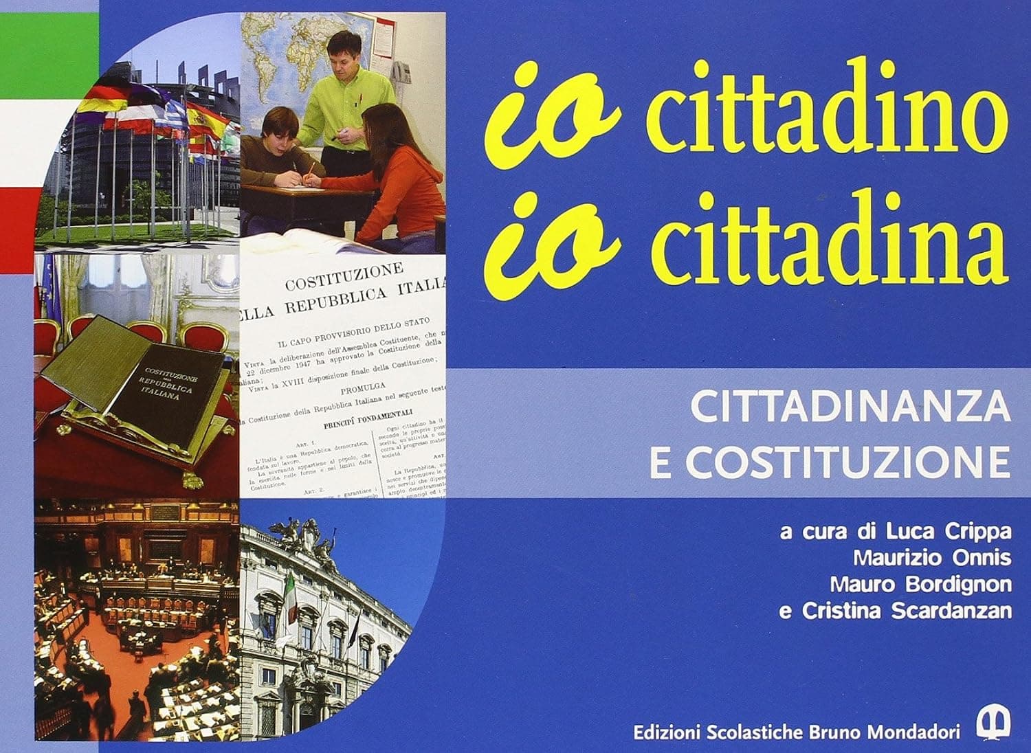 Io Cittadino, Io Cittadina