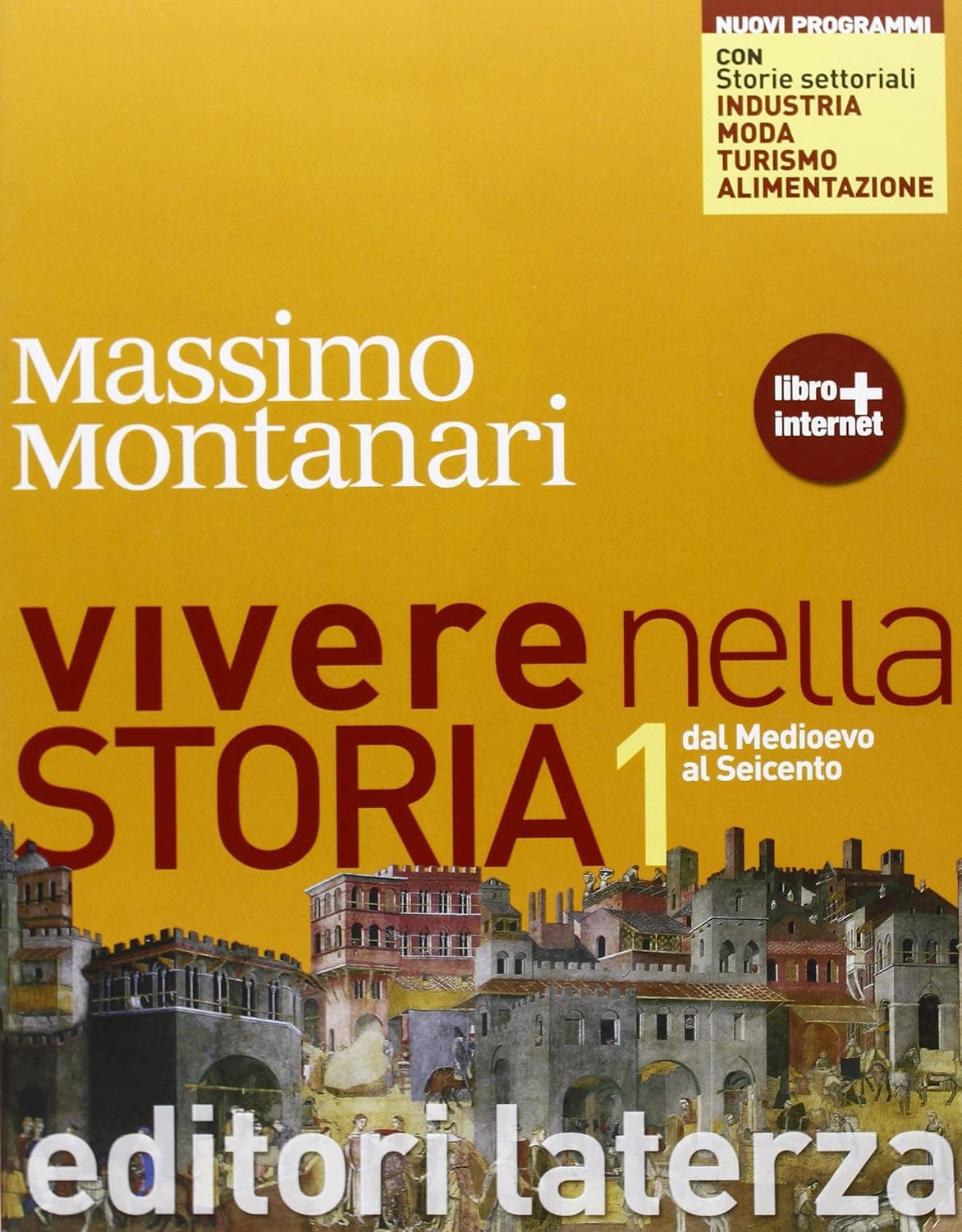 Vivere Nella Storia Con Storie Settoriali Nuovi Programmi Vol. I