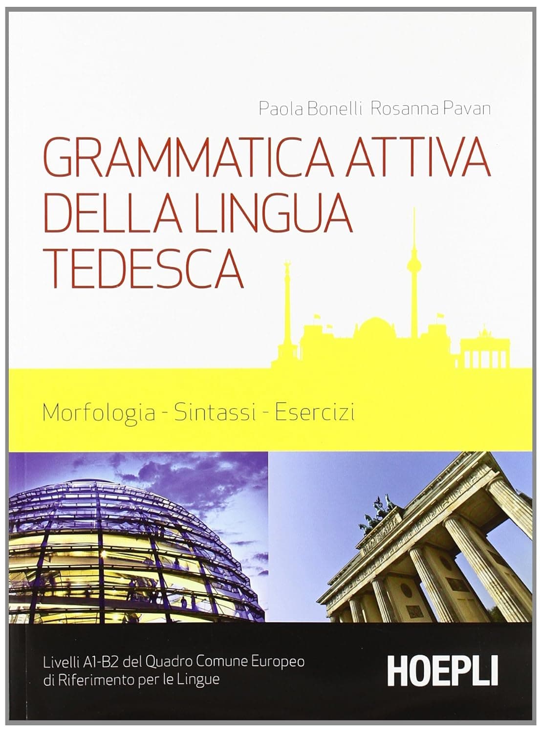 Grammatica Attiva Della Lingua Tedesca A1-B2