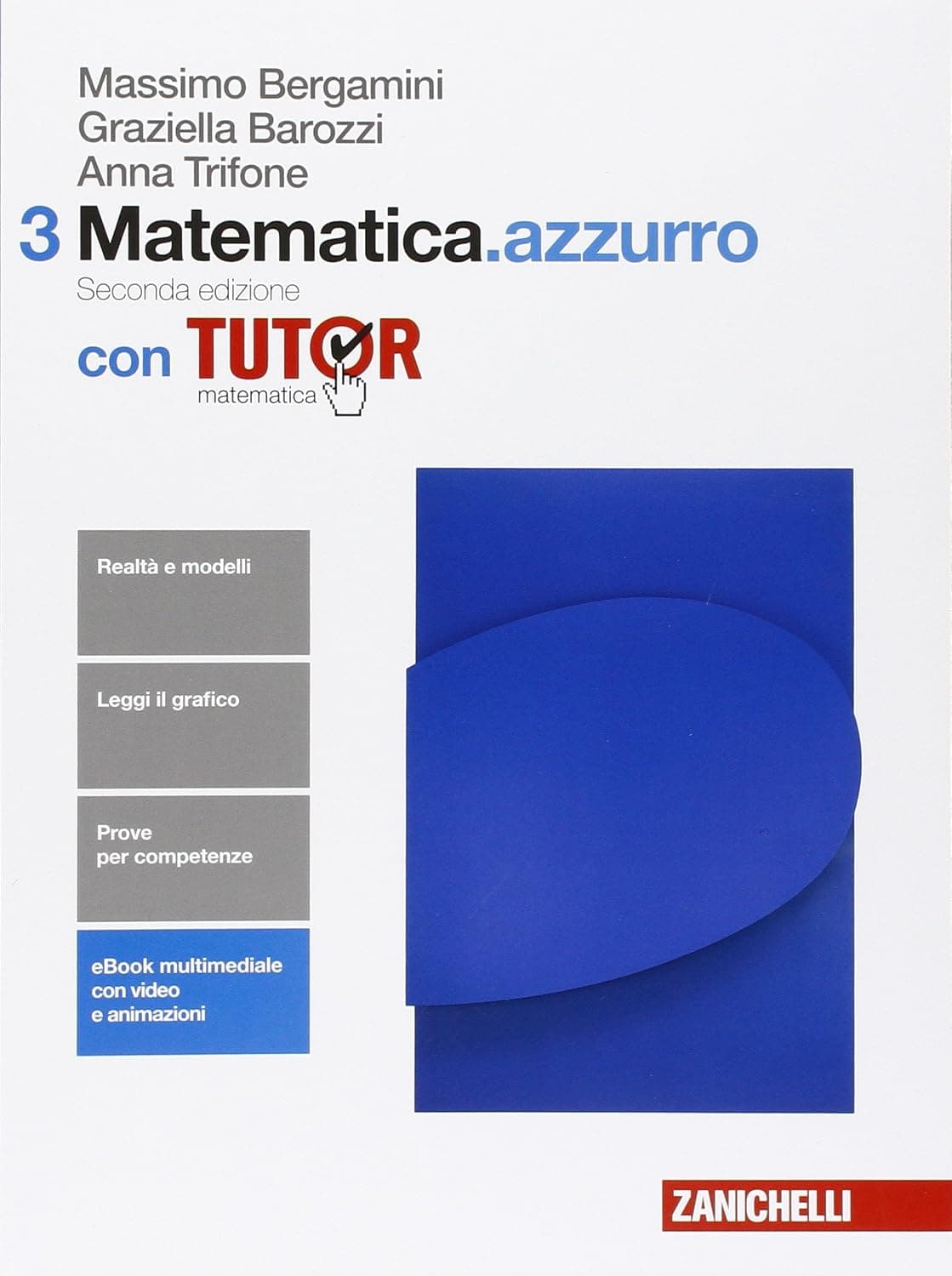 Matematica.Azzurro 2Ed. - Volume 3 Con Tutor (Ldm)