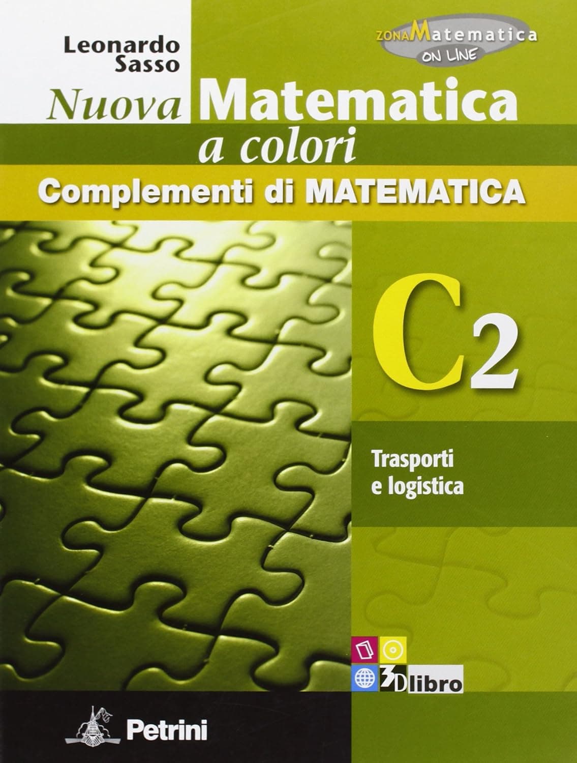 Nuova Matematica A Colori - Edizione Verde - Complementi - C2