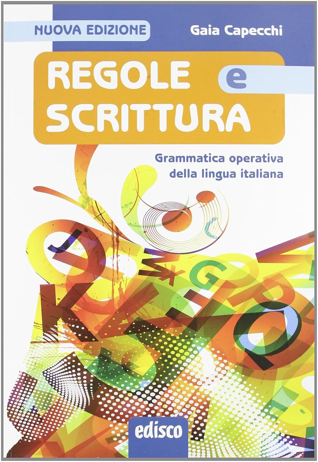Regole E Scrittura, N.E.