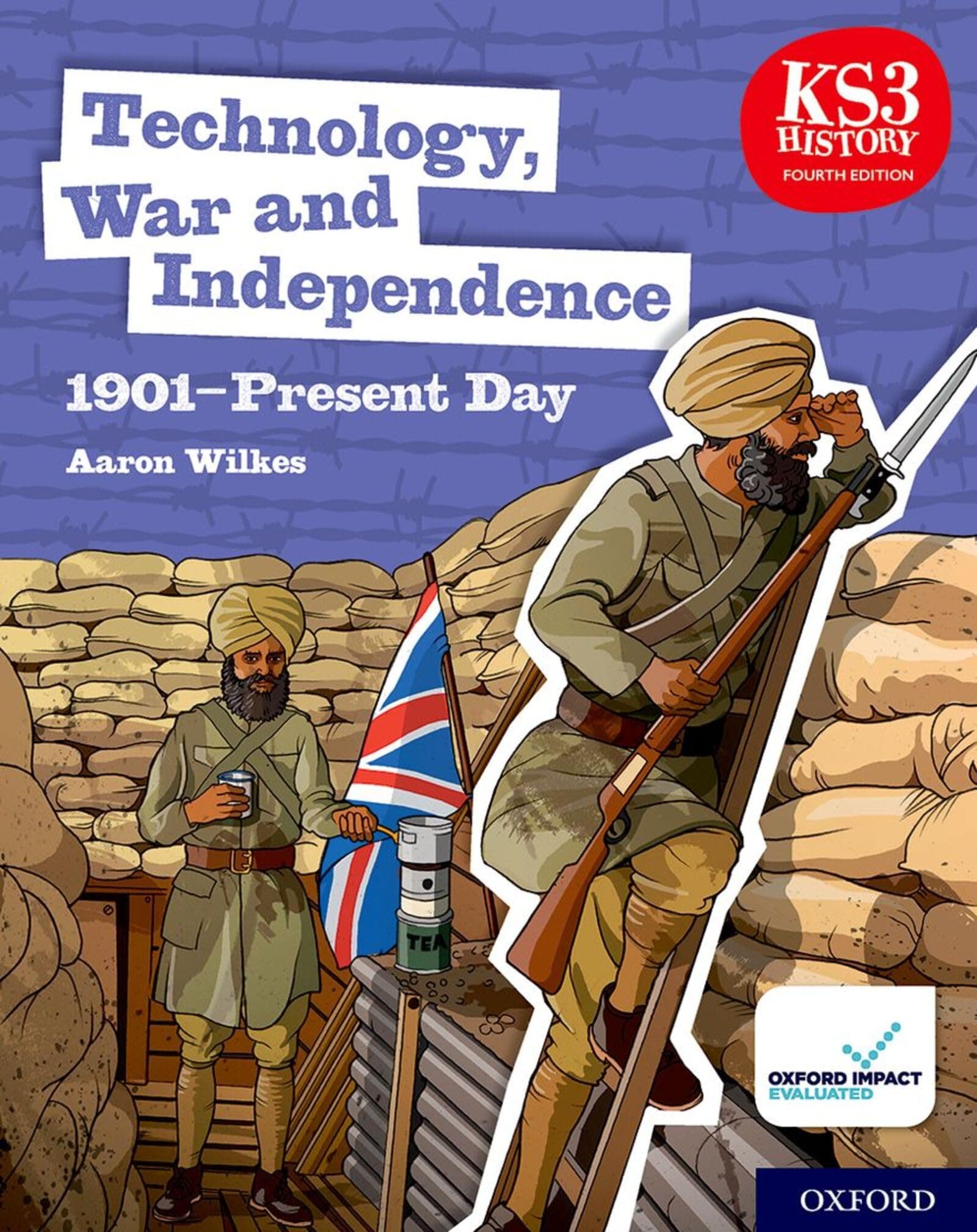 Ks3 History 4E: Technology,War And Independence