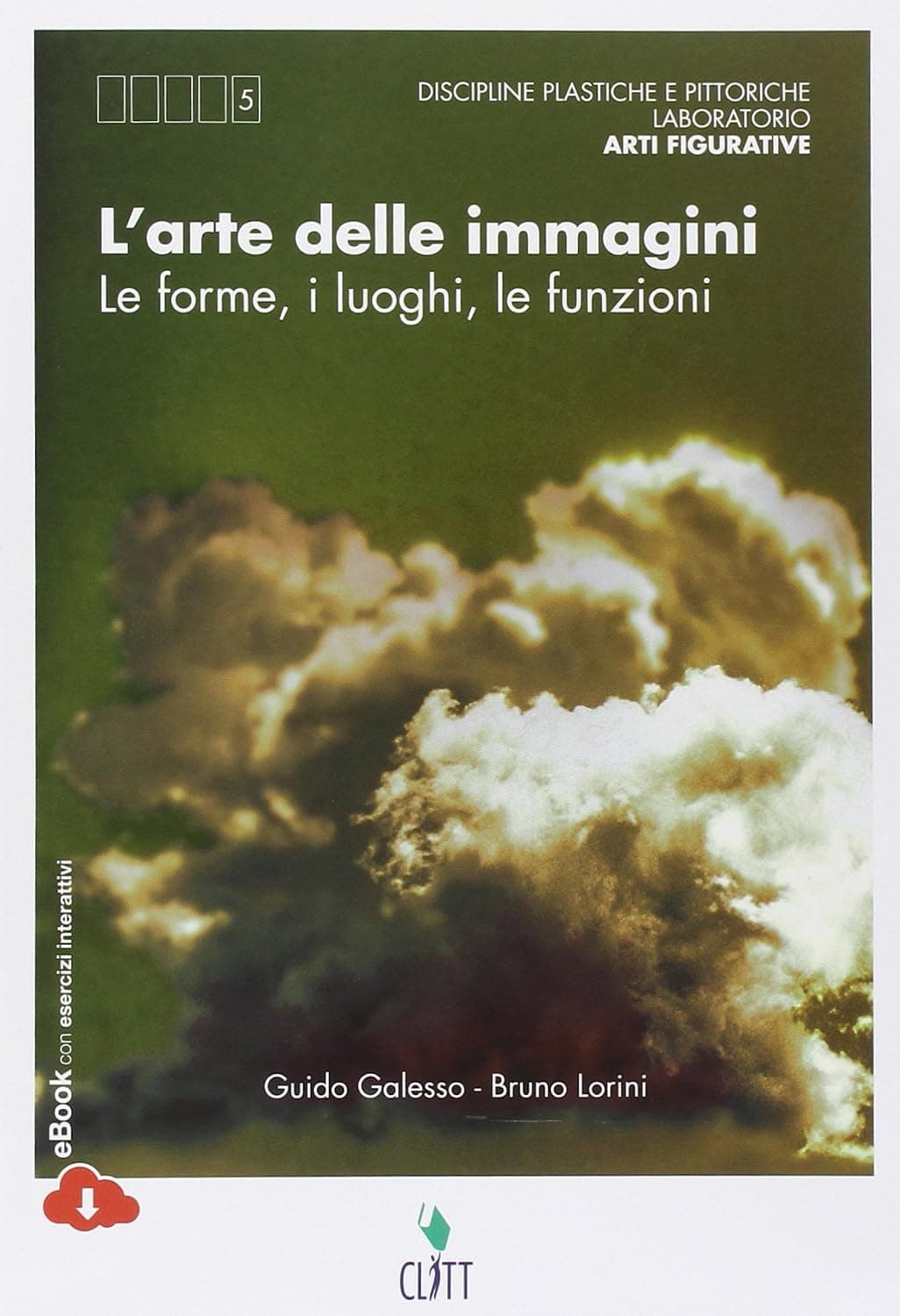 Arte Delle Immagini (L') - Disciplina E Laboratorio 5 Anno (Ldm)