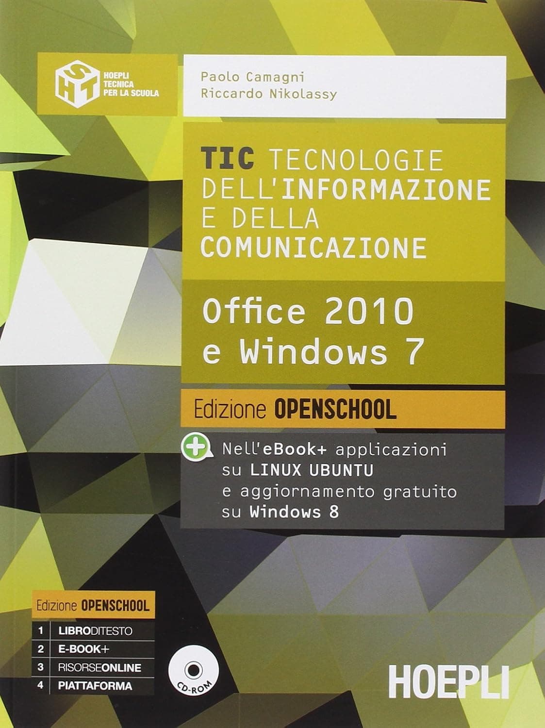 Tic - Tecnologie Dell'Informazione E Della Comunicazione. Nuova Edizione Open