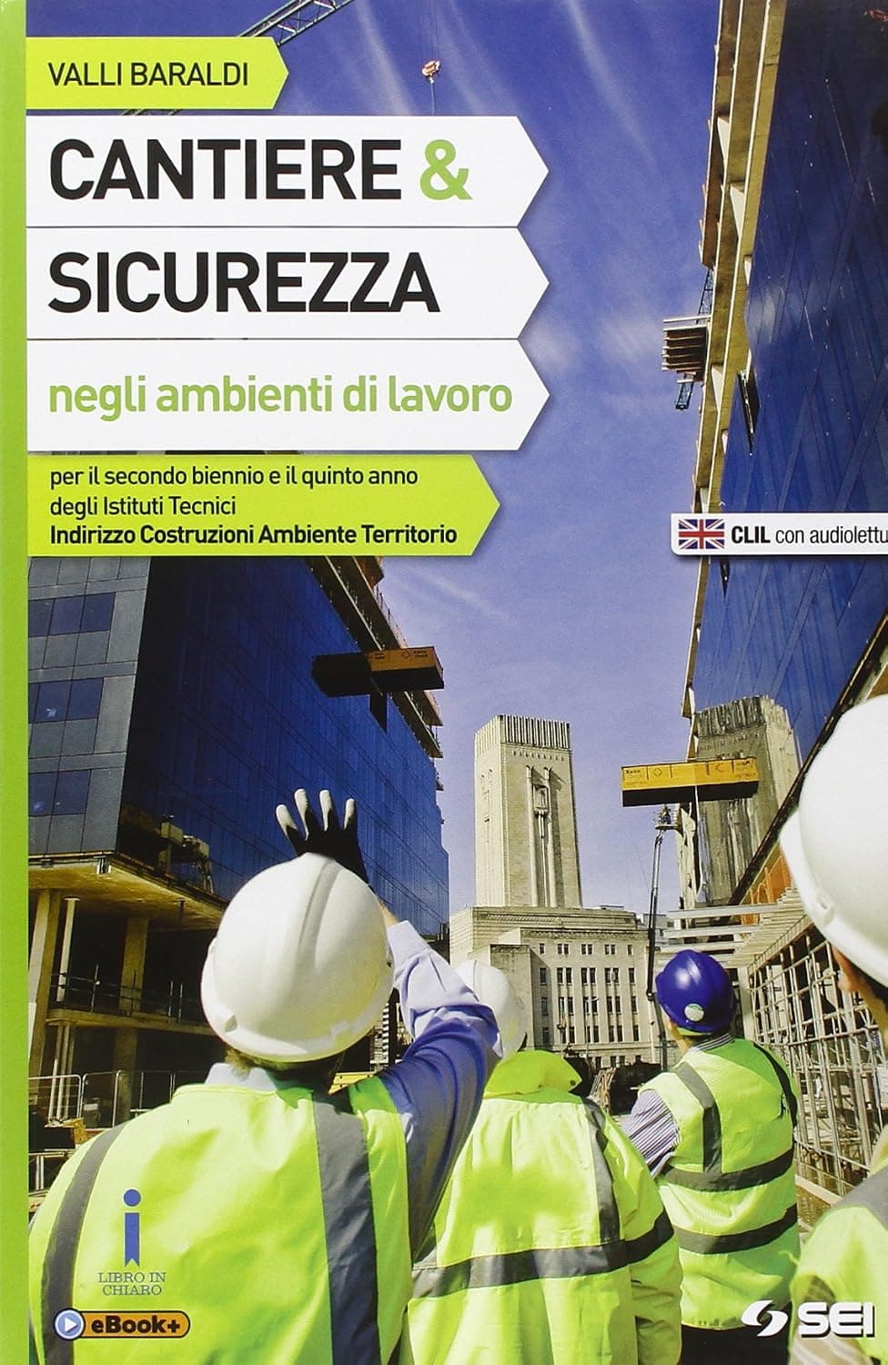 Cantiere & Sicurezza Negli Ambienti Di Lavoro + Lab. Sviluppo Competenze
