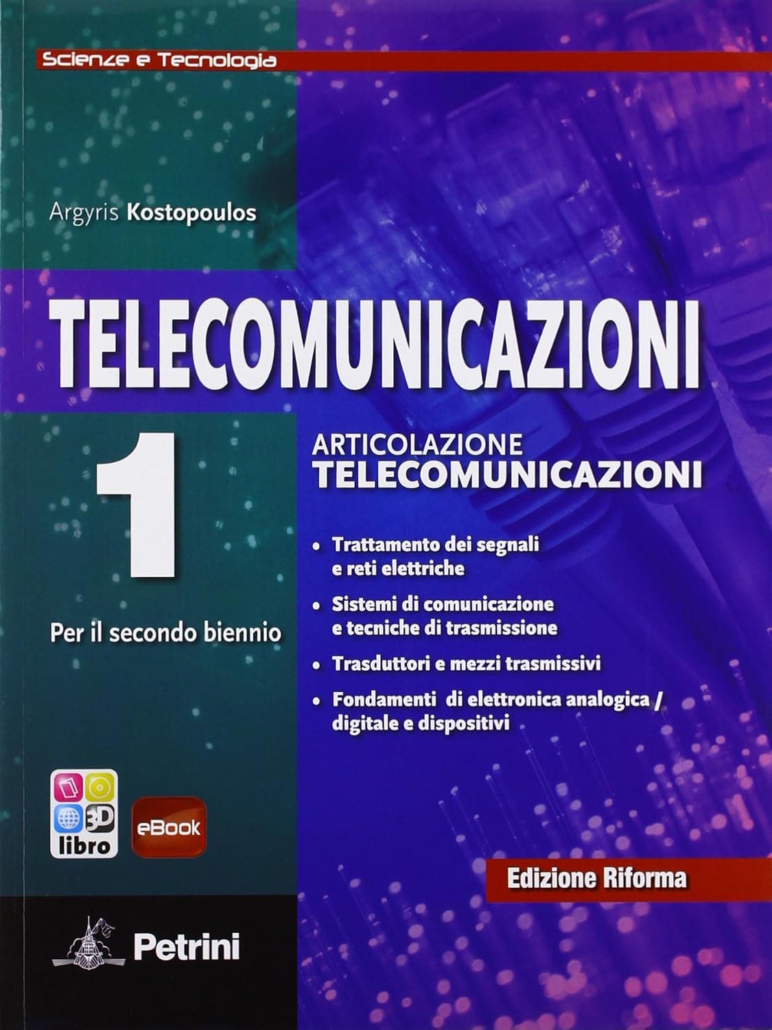 Telecomunicazioni Scienze E Tecnologia - Vol. 1 + Ebook 1